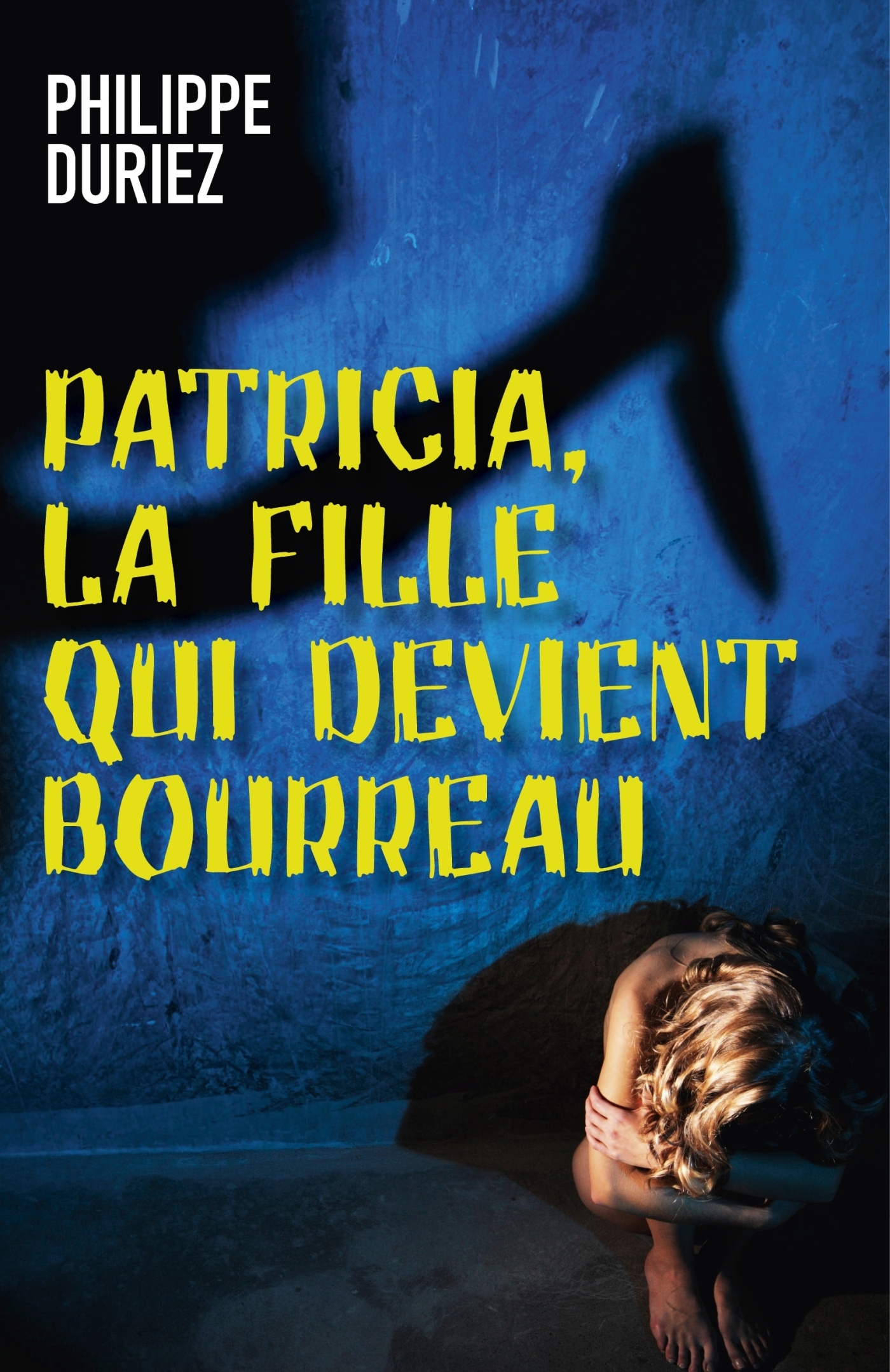 Patricia, la fille qui devient bourreau