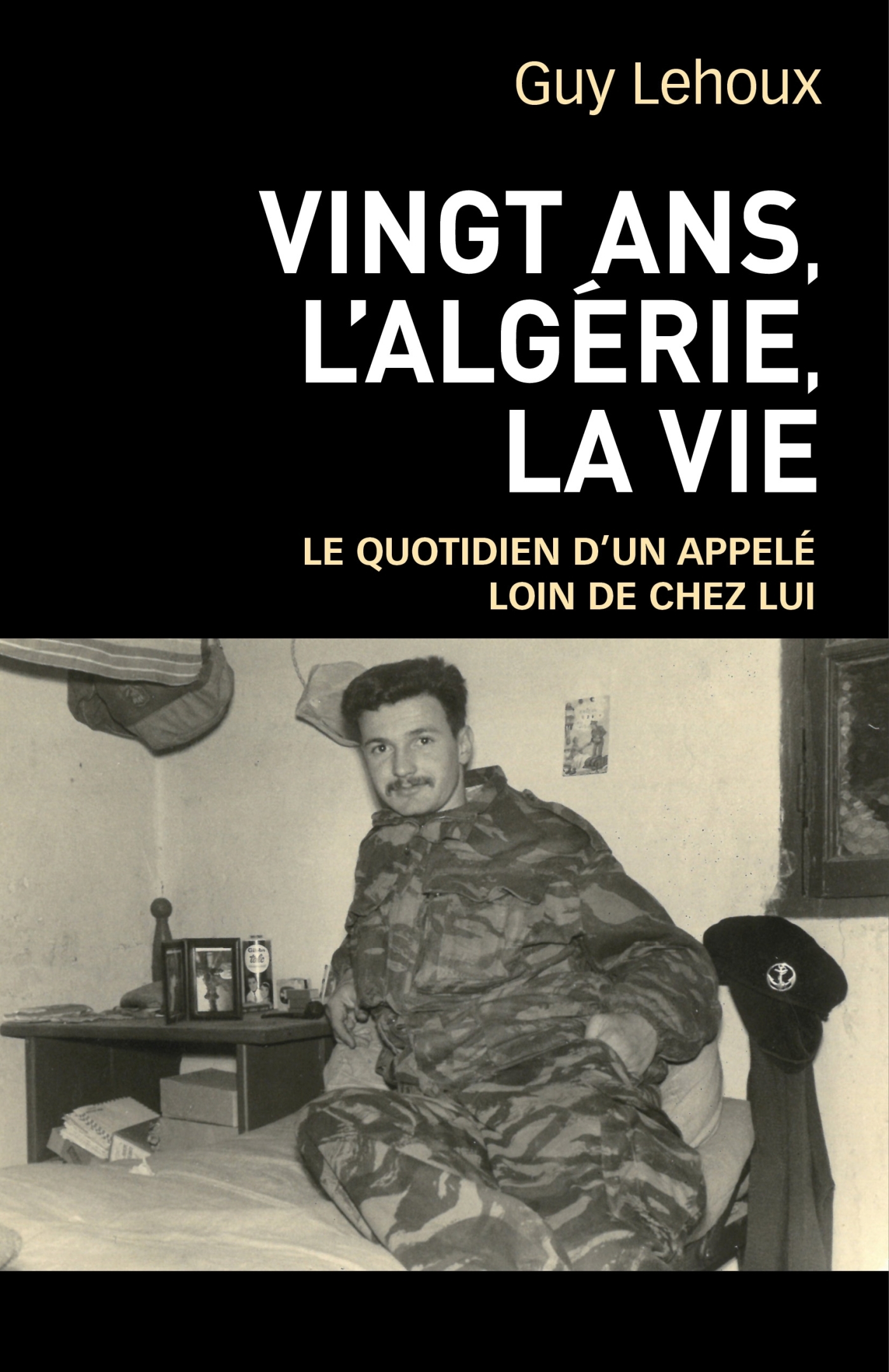 Vingt ans, l'Algérie, la vie
