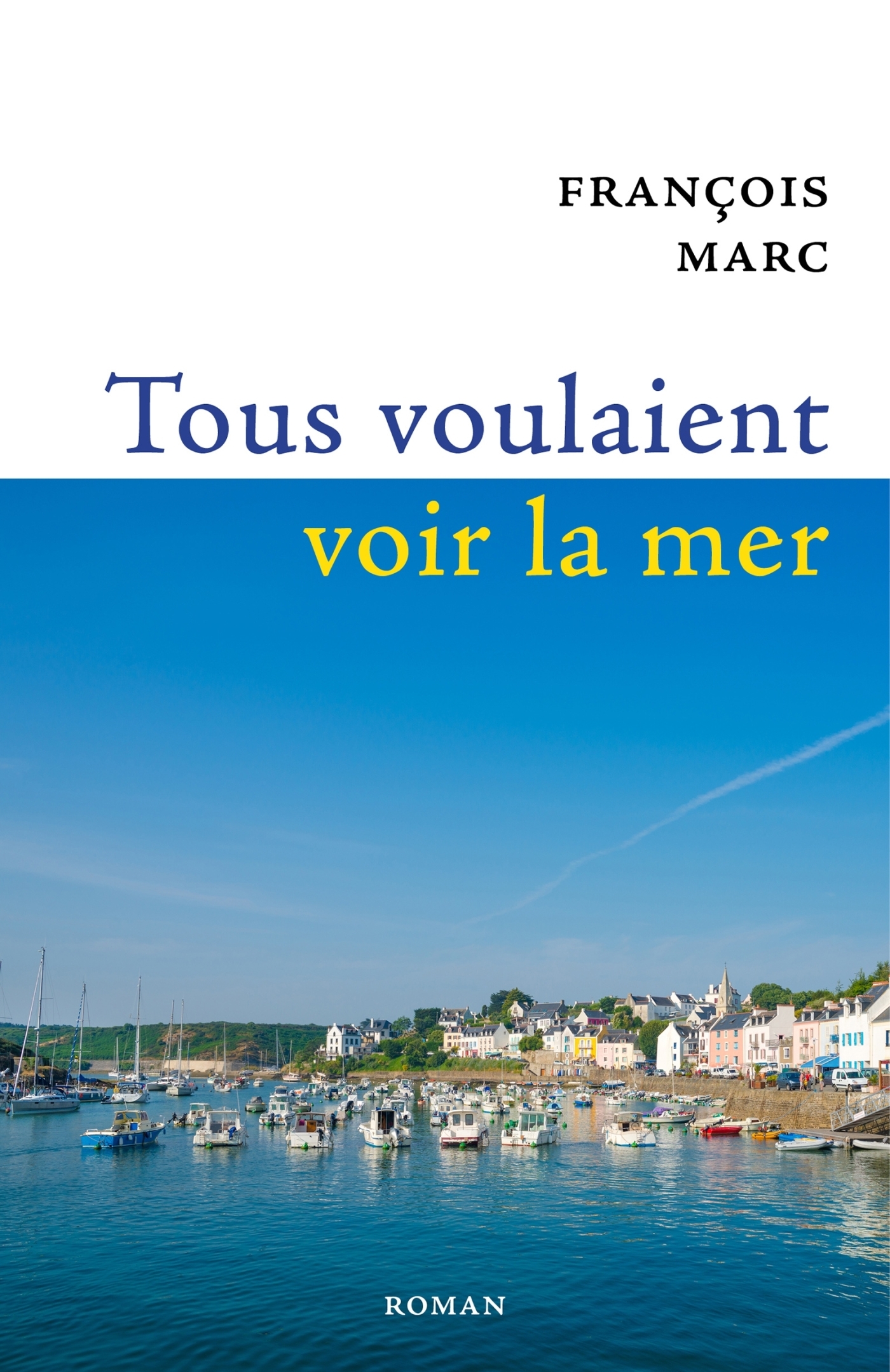 Tous voulaient voir la mer