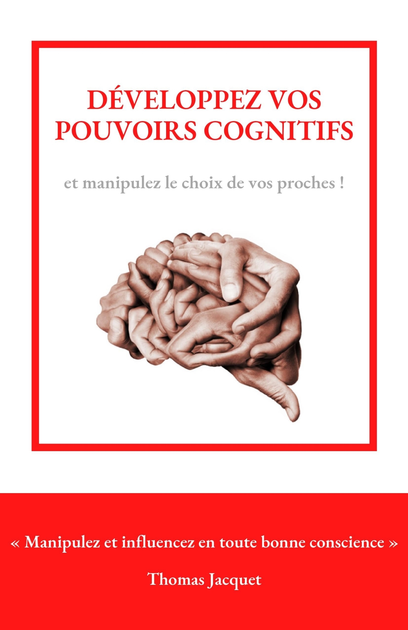 Développez vos pouvoirs cognitifs