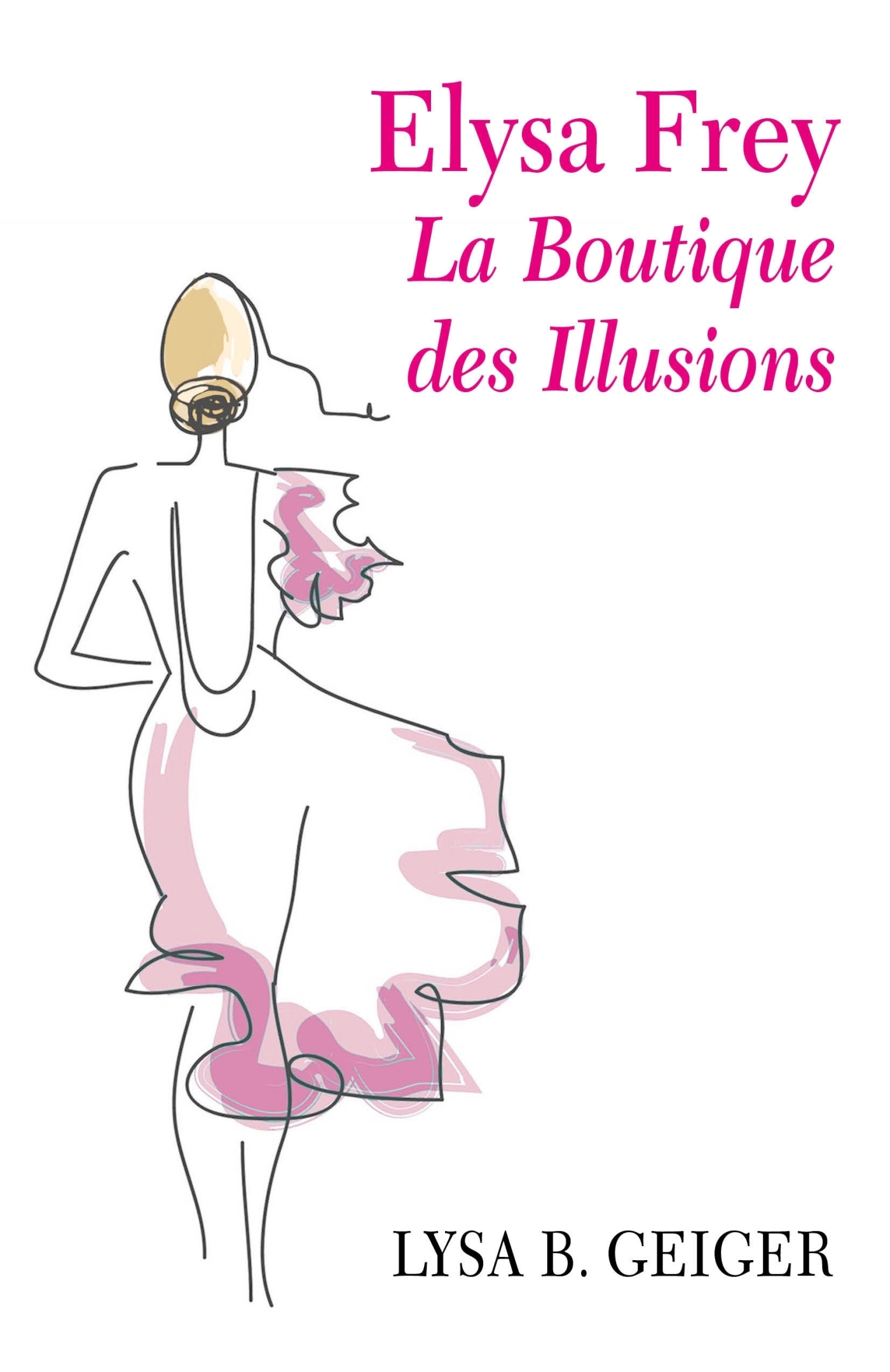 Elysa Frey - La Boutique des illusions