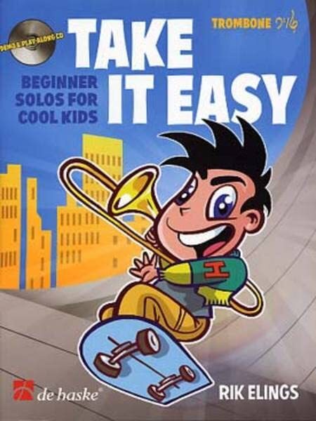 RIK ELINGS : TAKE IT EASY BEGINNER SOLOS FOR COOL KIDS - TROMBONE - RECUEIL AVEC CD
