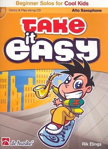 RIK ELINGS : TAKE IT EASY BEGINNER SOLOS FOR COOL KIDS - SAXOPHONE ALTO - RECUEIL AVEC CD