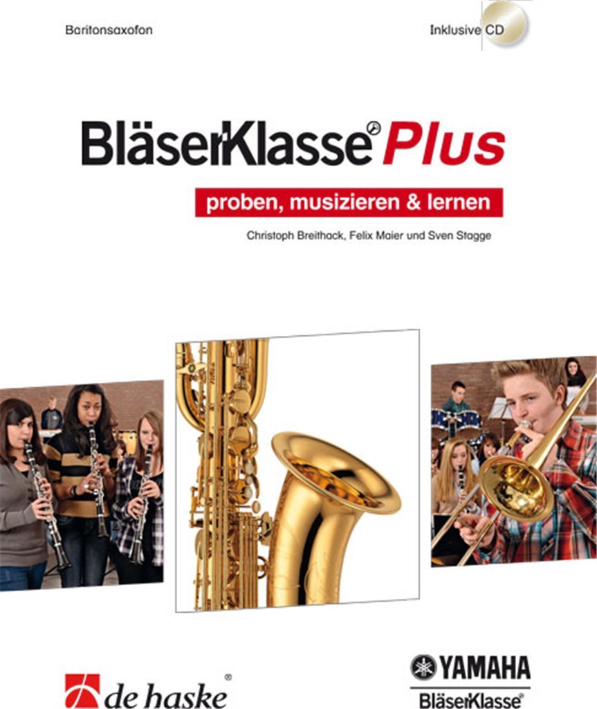 CHRISTOPH BREITHACK, FELIX MAIER, SVEN STAGGE : BLASERKLASSE PLUS - BARITONSAXOFON