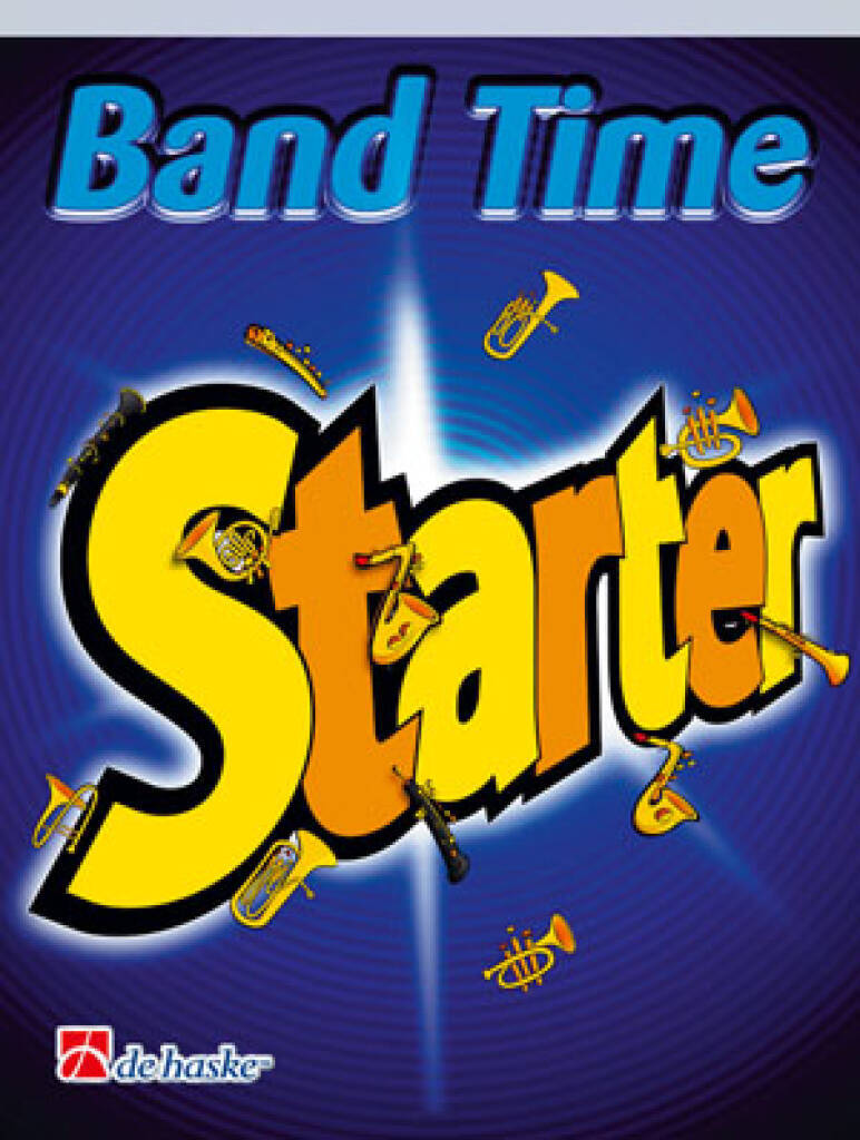 JAN DE HAAN : BAND TIME STARTER ( FLUTE ) - PARTIE FLUTE TRAVERSIERE