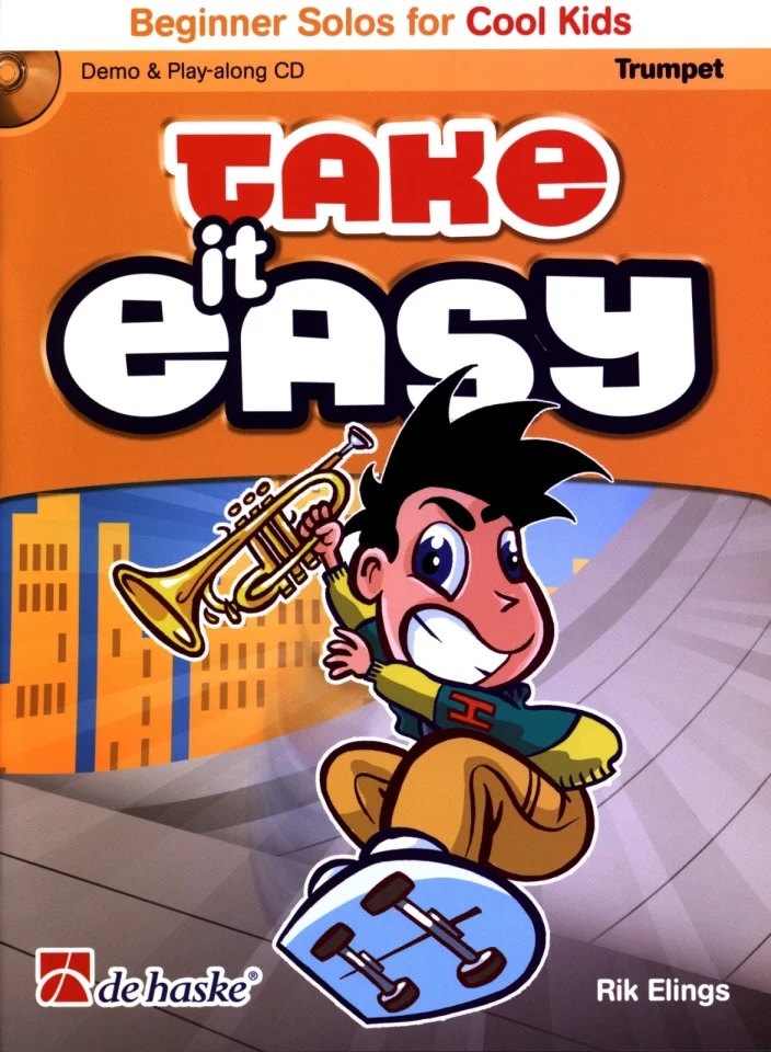 RIK ELINGS : TAKE IT EASY BEGINNER SOLOS FOR COOL KIDS - TROMPETTE - RECUEIL AVEC CD