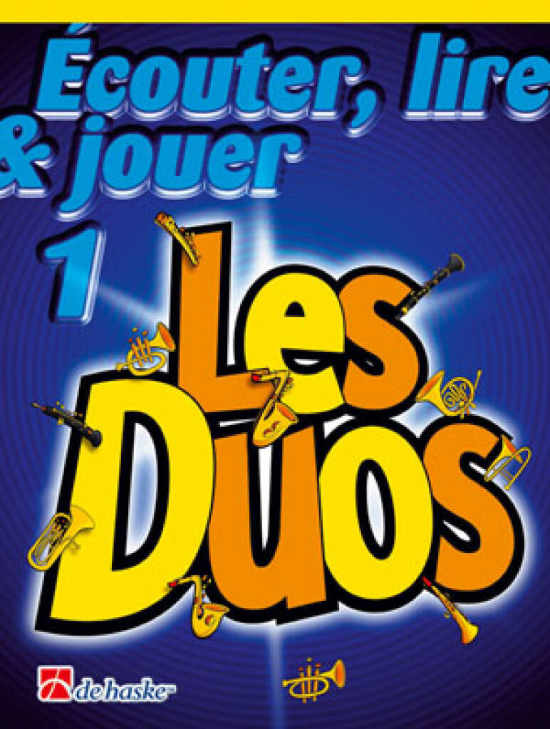 JEAN CASTELAIN : ECOUTER, LIRE & JOUER 1 - LES DUOS - SAXOPHONE SOPRANO OU TENOR