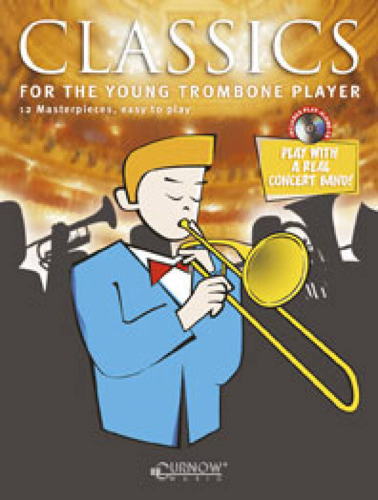 CLASSICS FOR THE YOUNG TROMBONE PLAYER 8 MASTERPIECES, EASY TO PLAY TROMBONE + CD