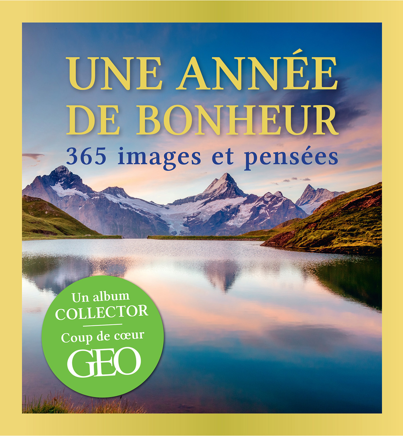 Une année de bonheur