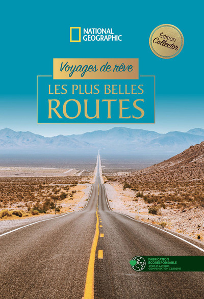Voyages de rêve - Les plus belles routes version collector