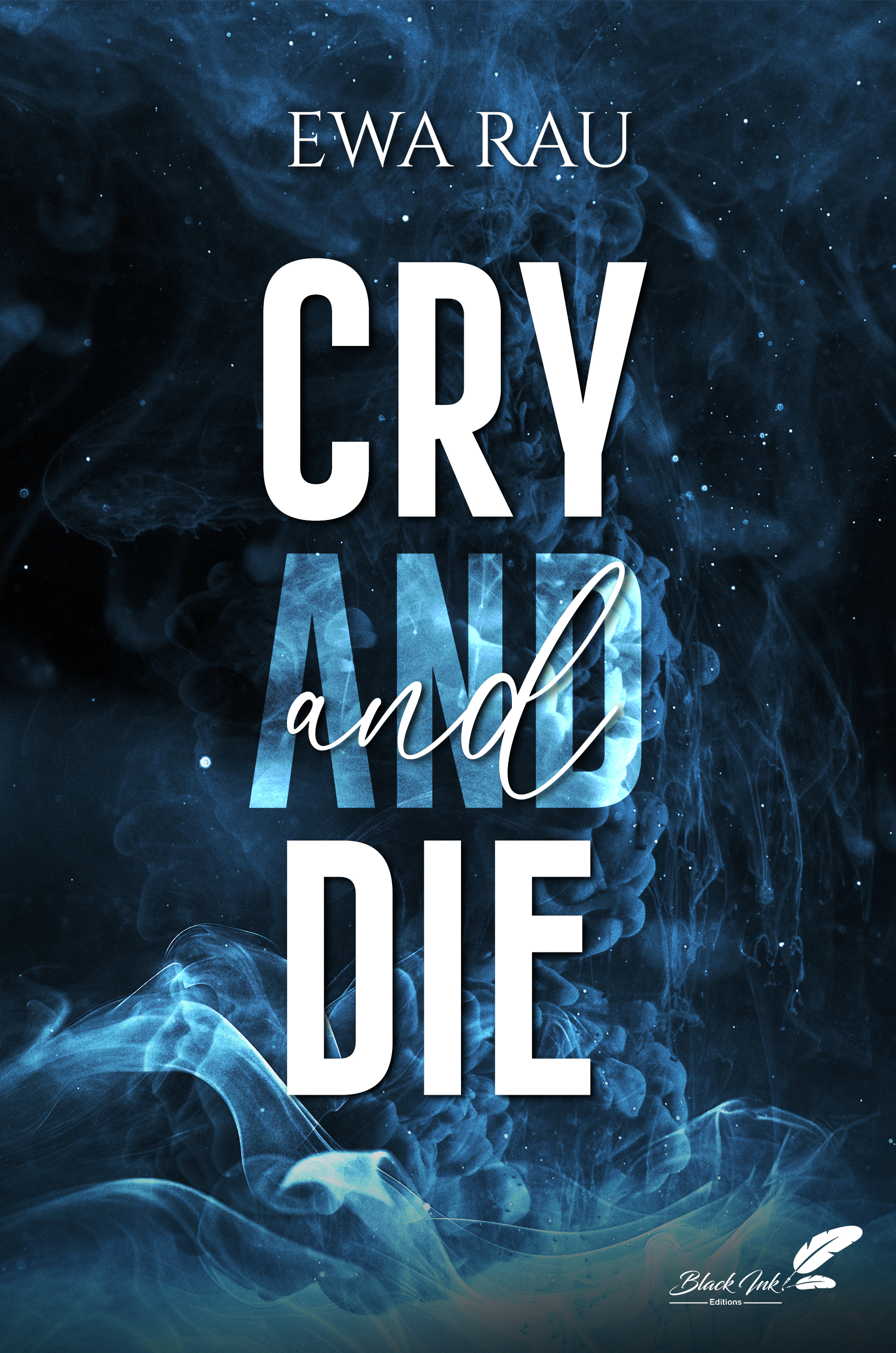 CRY AND DIE