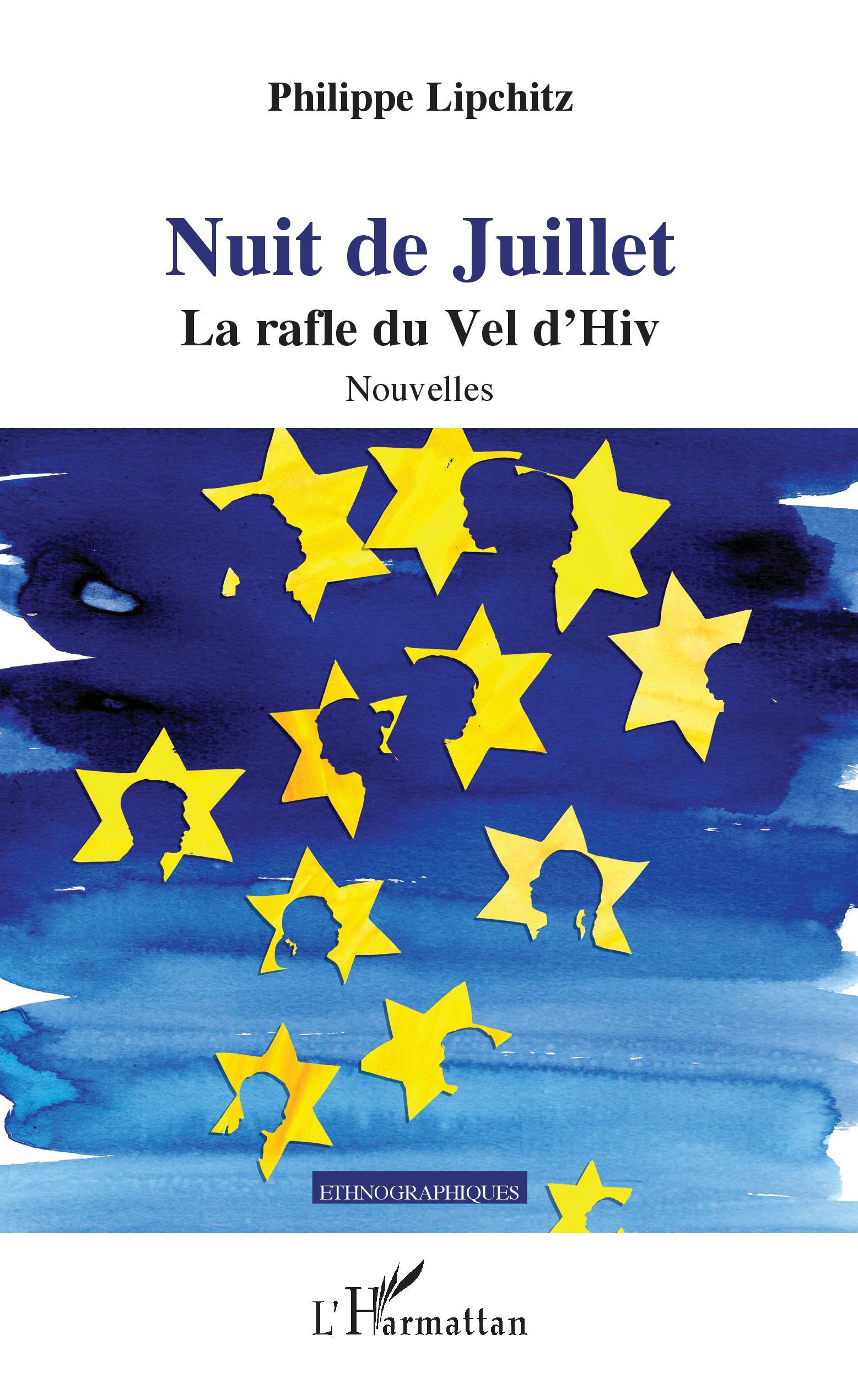 NUIT DE JUILLET LA RAFLE DU VEL D'HIV NOUVELLES
