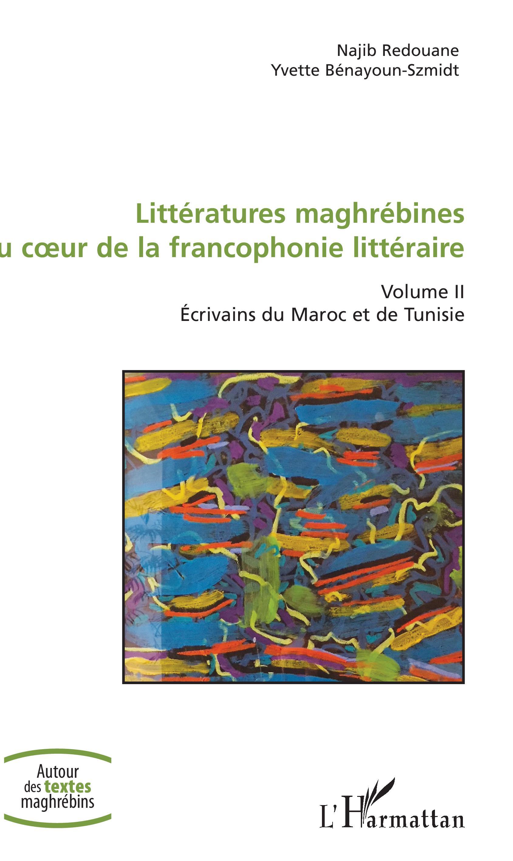 Littératures maghrébines au coeur de la francophonie littéraire
