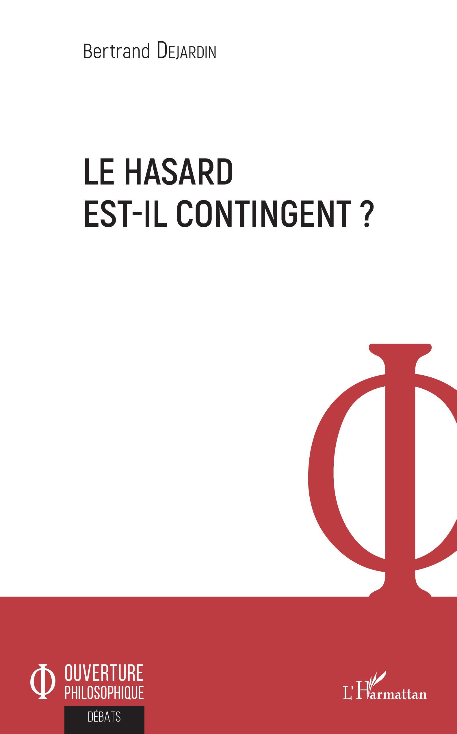 Le hasard est-il contingent ?