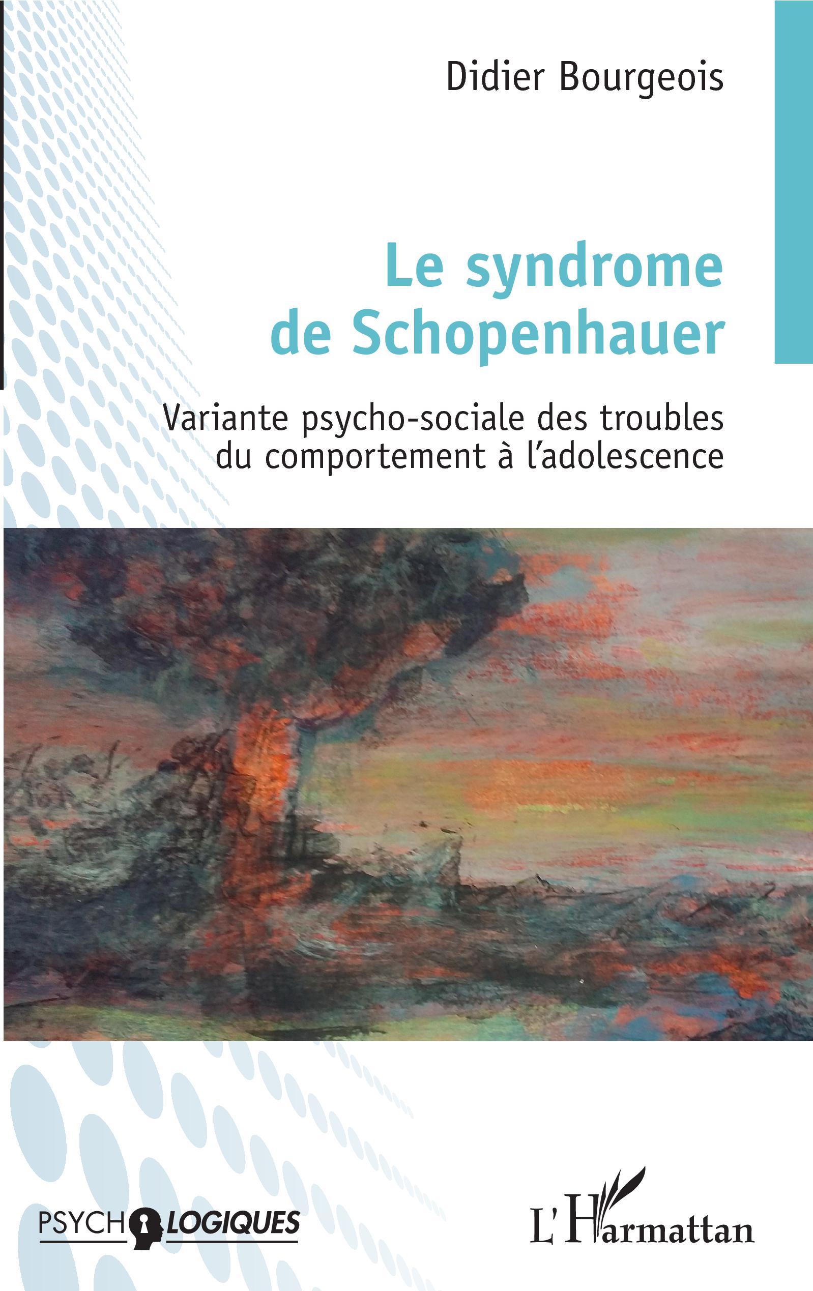 Le syndrome de Schopenhauer