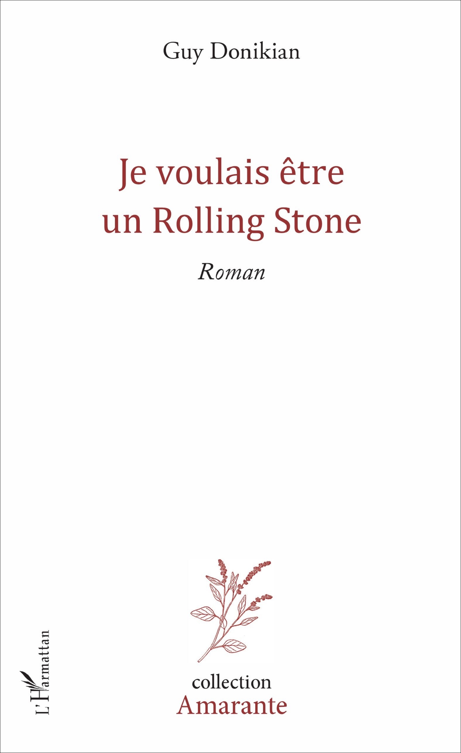 Je voulais être un Rolling Stone