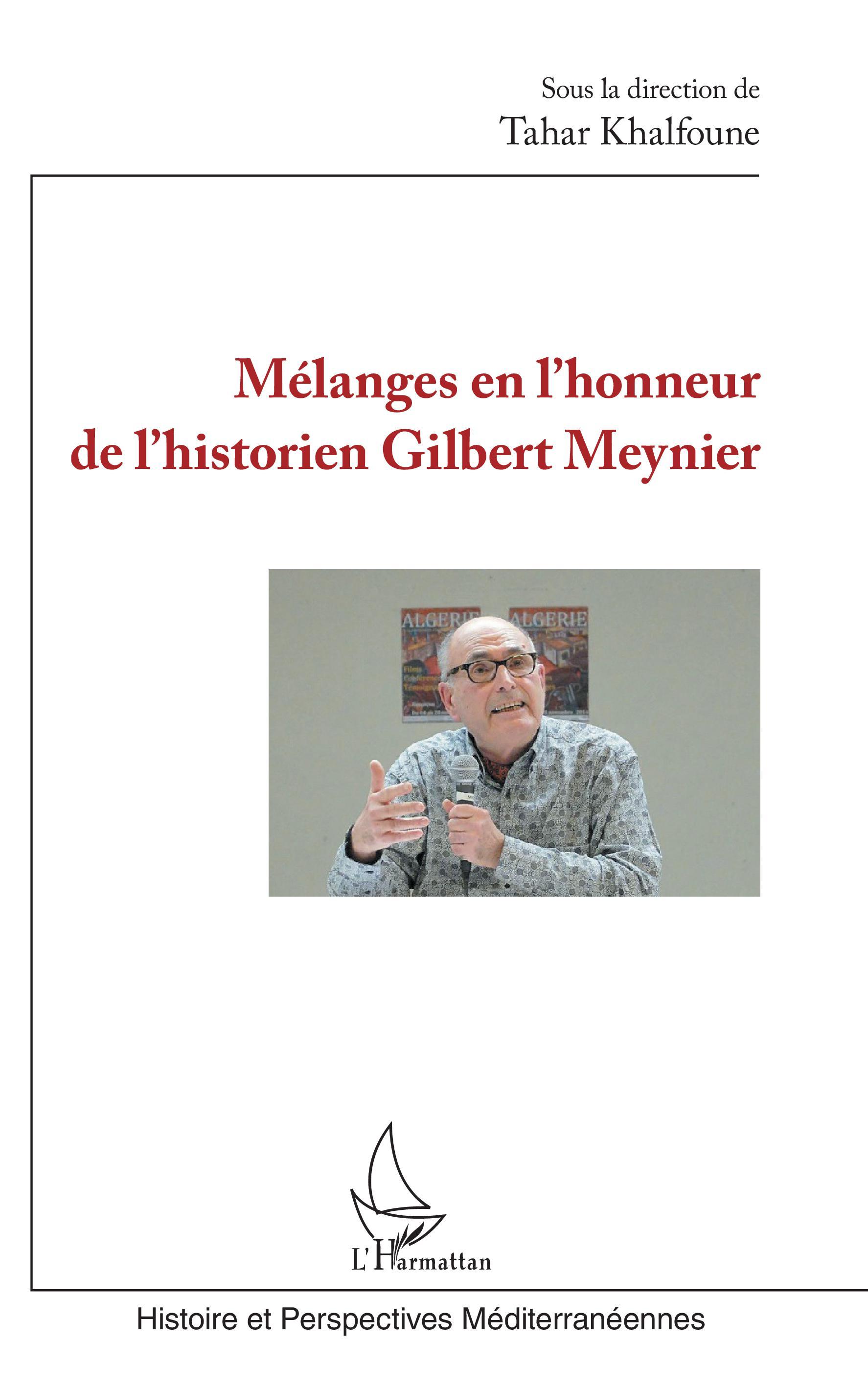 Mélanges en l'honneur de l'historien Gilbert Meynier
