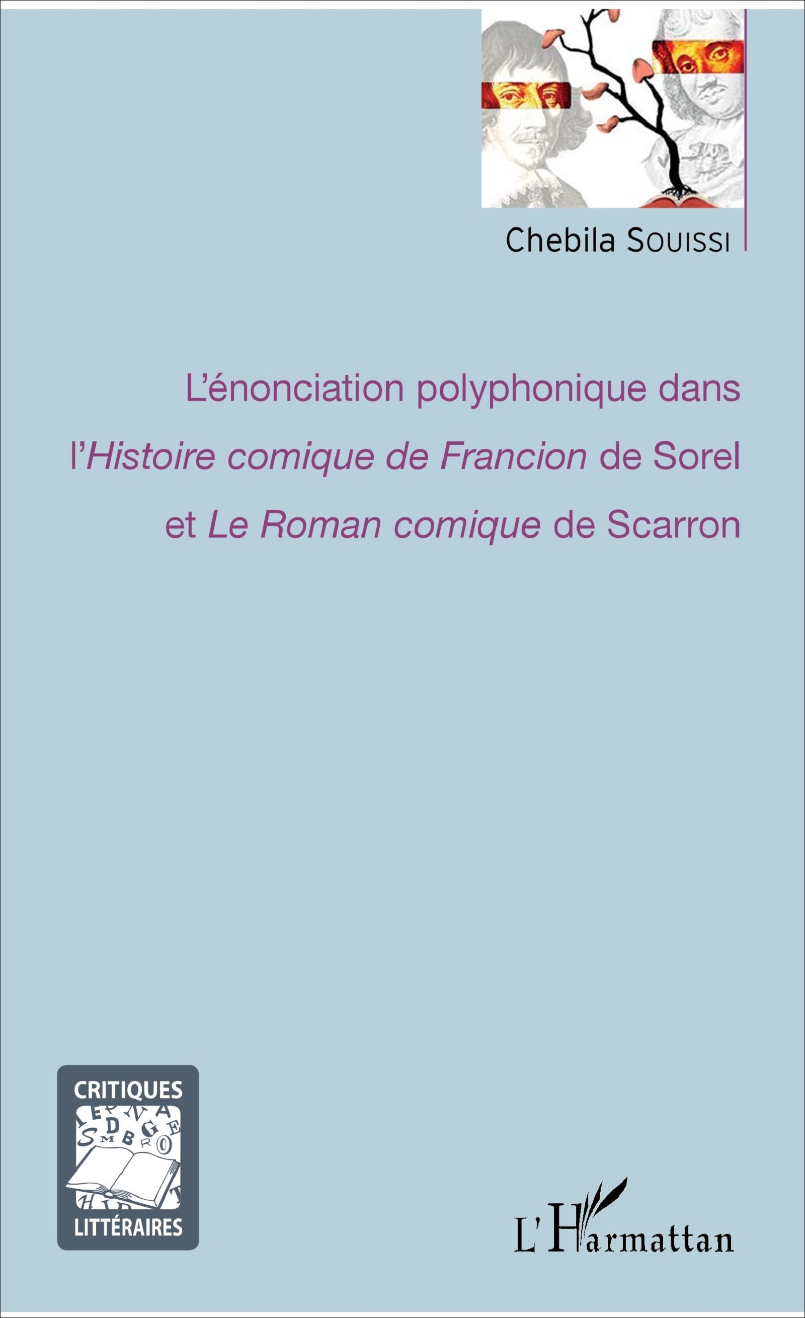 L'énonciation polyphonique dans l'<em>Histoire comique de Francion</em> de Sorel et <em>Le Roman comique</em> de Scarron