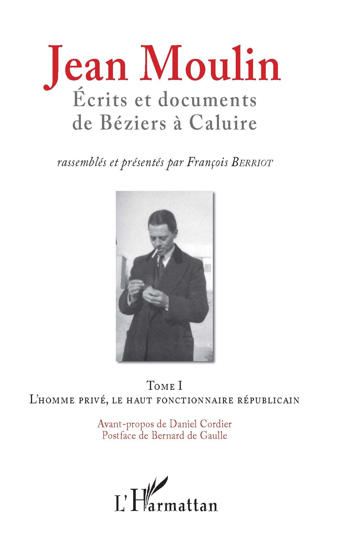 Jean Moulin, Écrits et documents de Béziers à Caluire