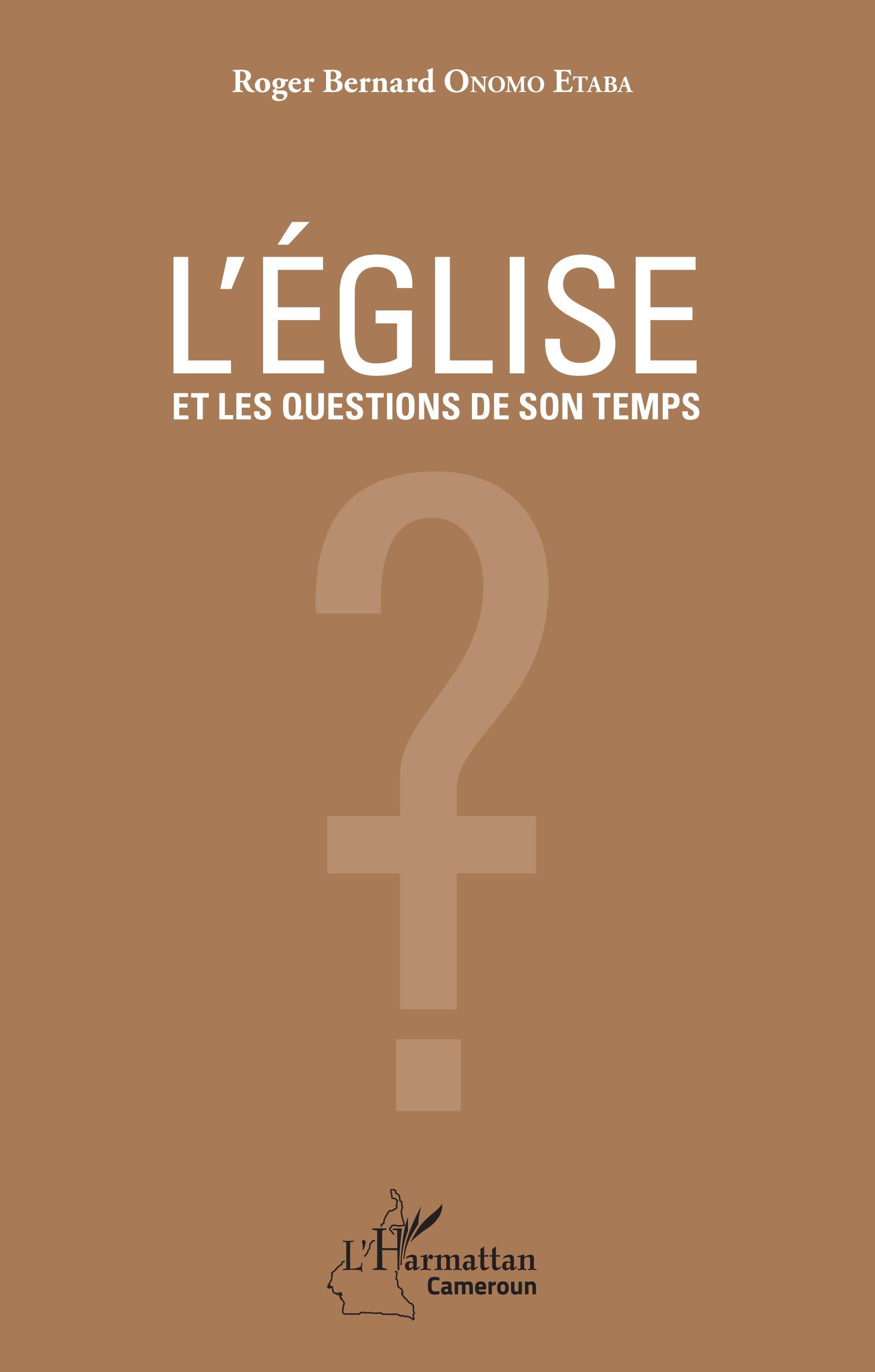L'église et les questions de son temps