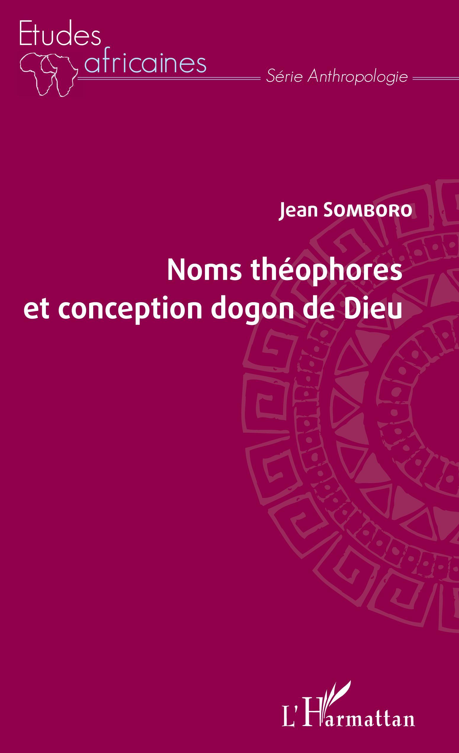 Noms théophores et conception dogon de Dieu