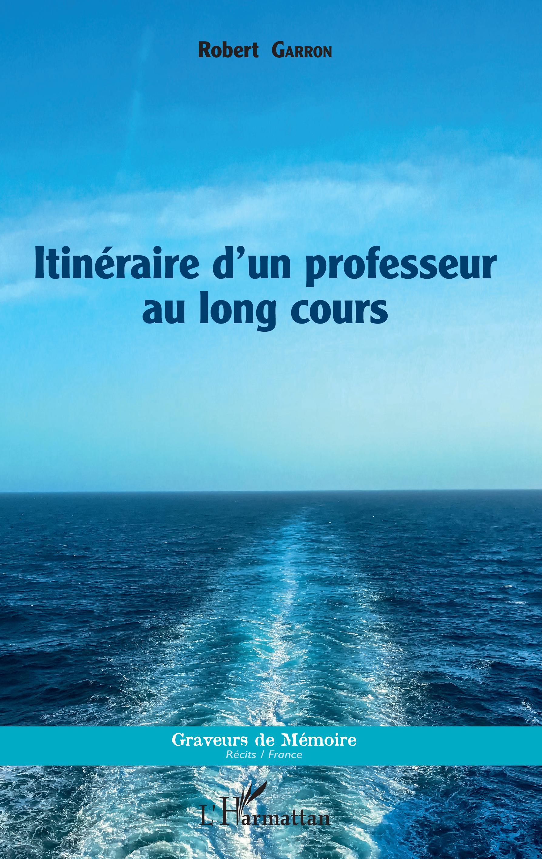 Itinéraire d'un professeur au long cours