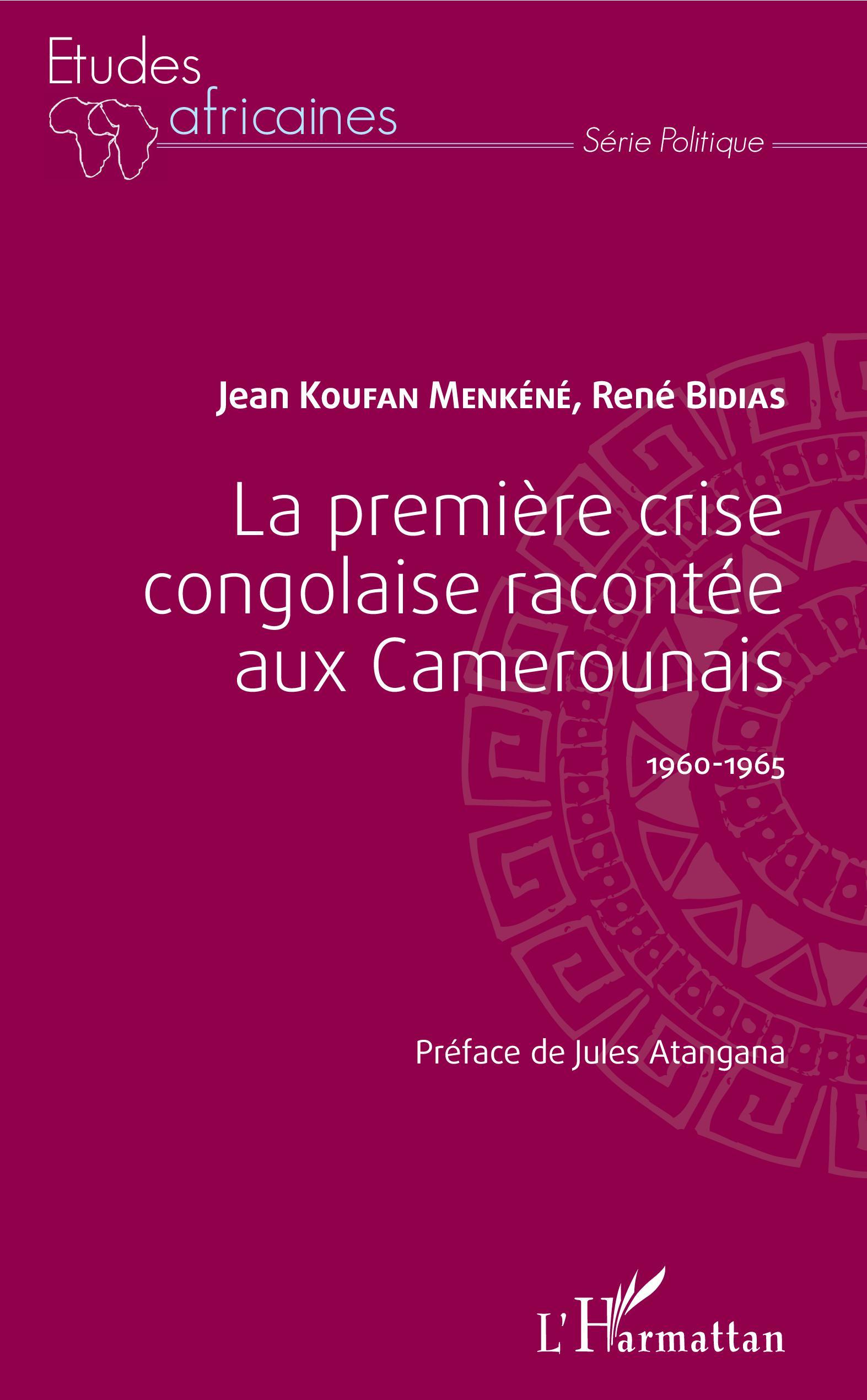La première crise congolaise racontée aux Camerounais