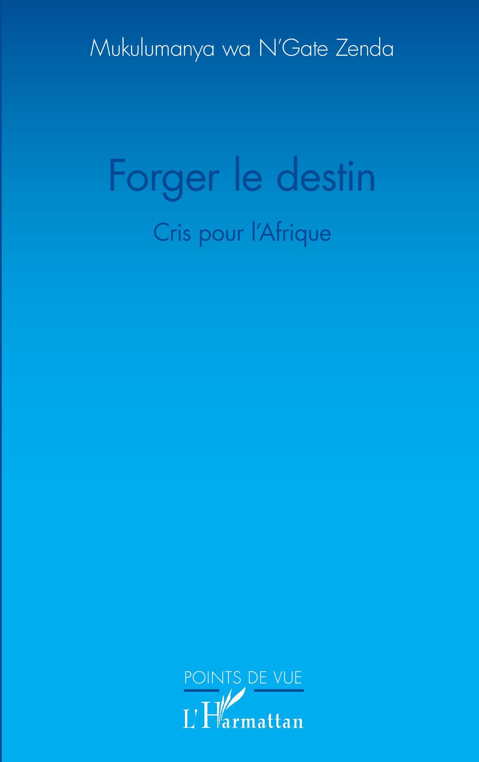 Forger le destin
