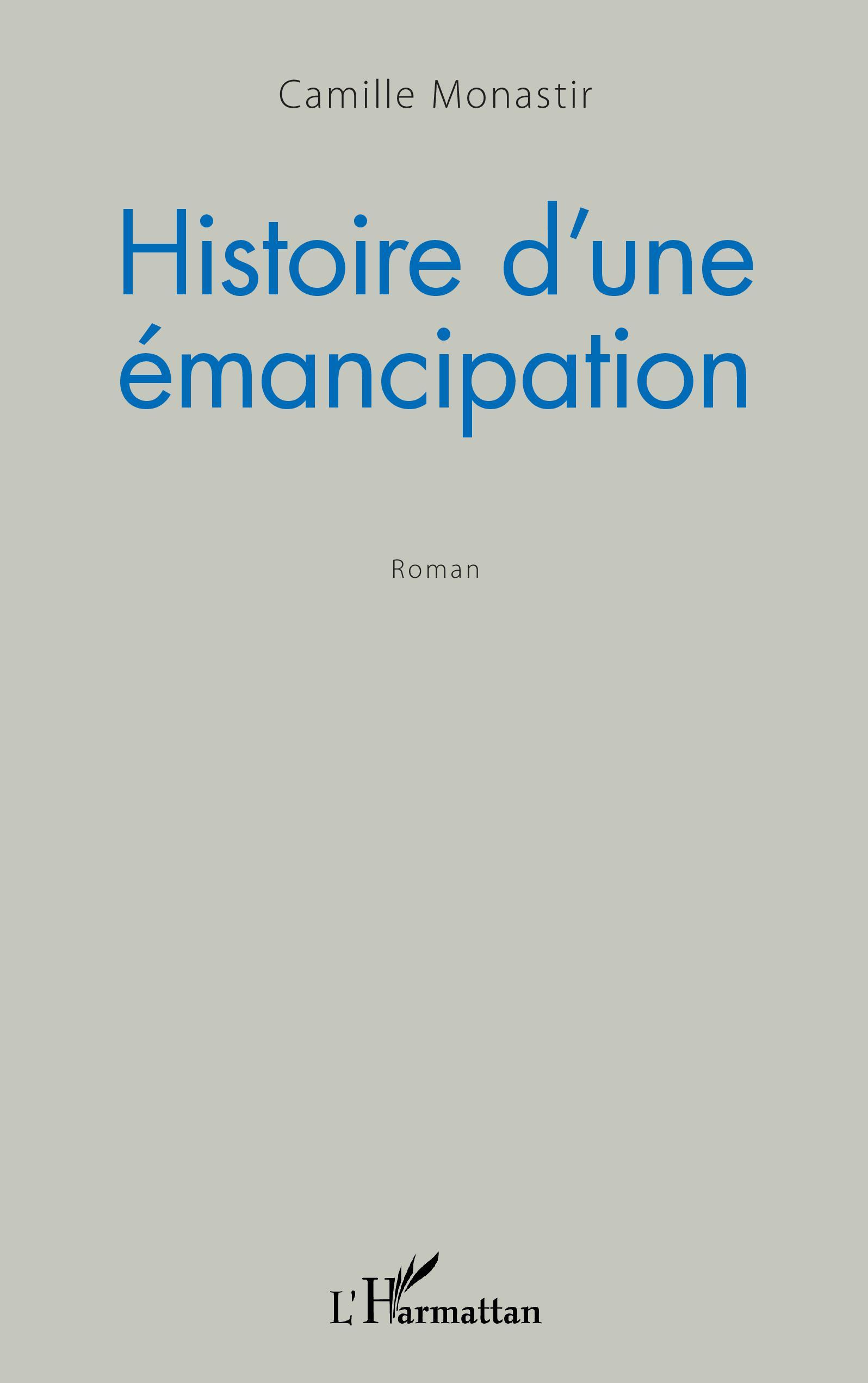 Histoire d'une émancipation