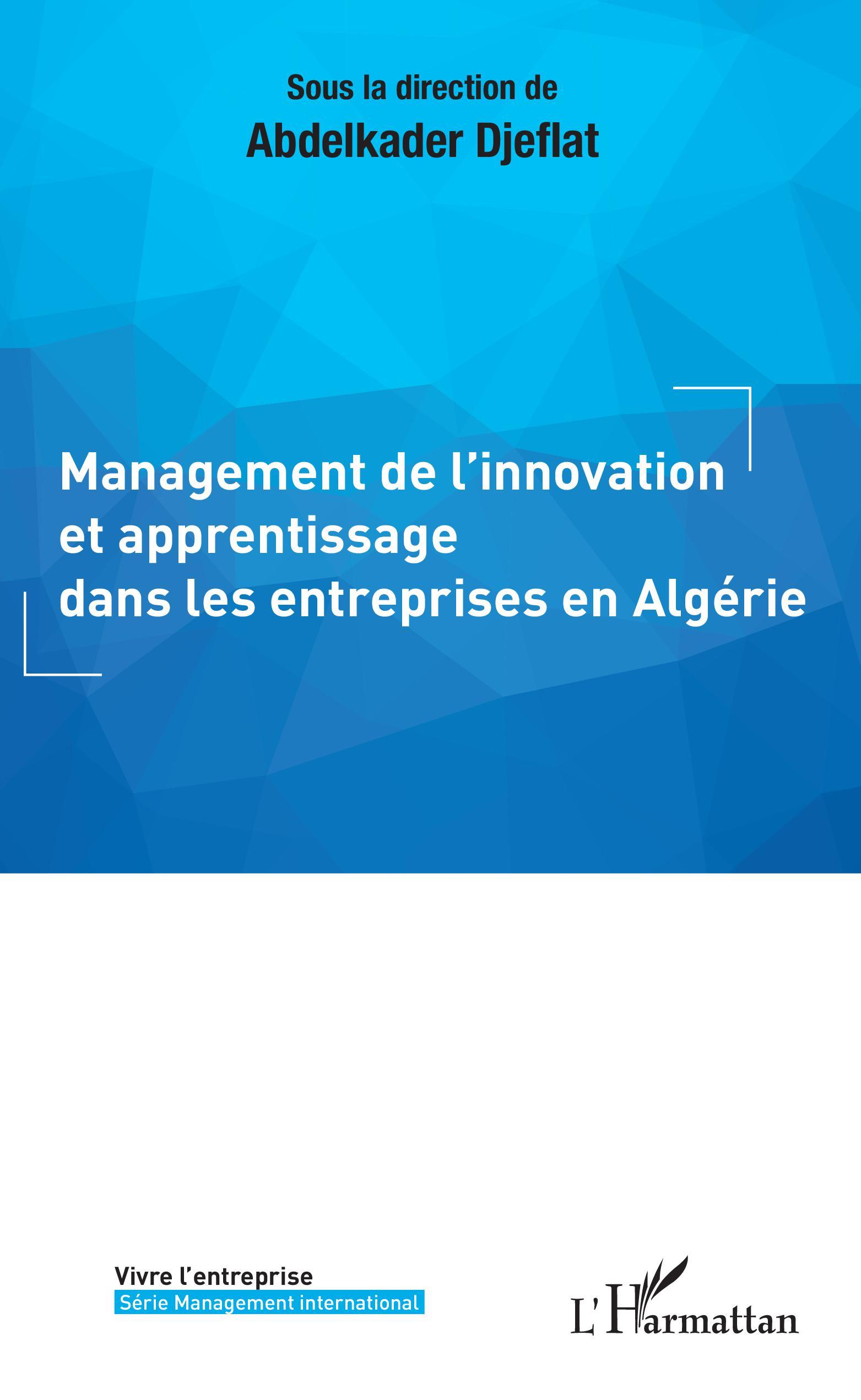 Management de l'innovation et apprentissage dans les entreprises en Algérie
