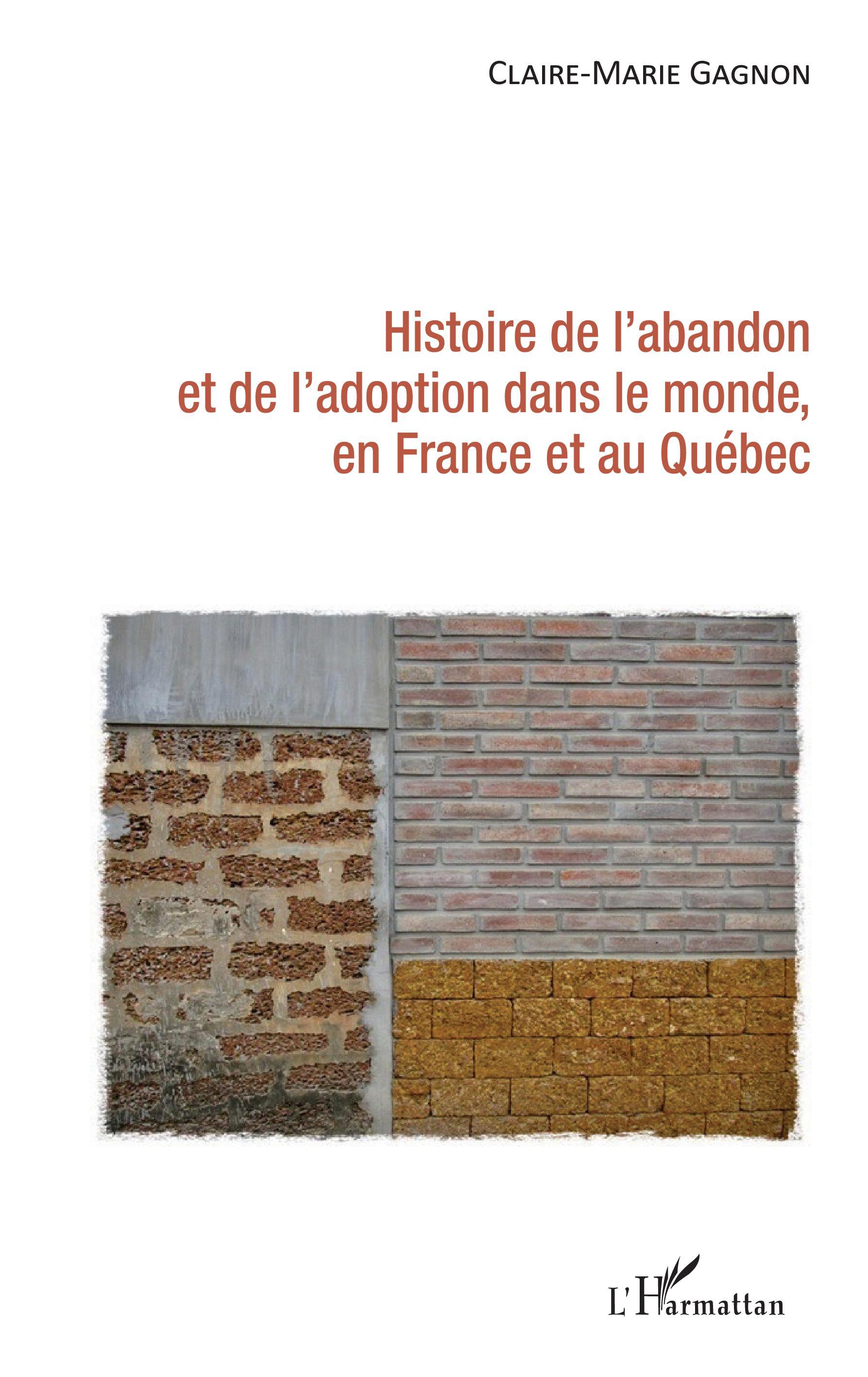 Histoire de l'abandon et de l'adoption dans le monde, en France et au Québec