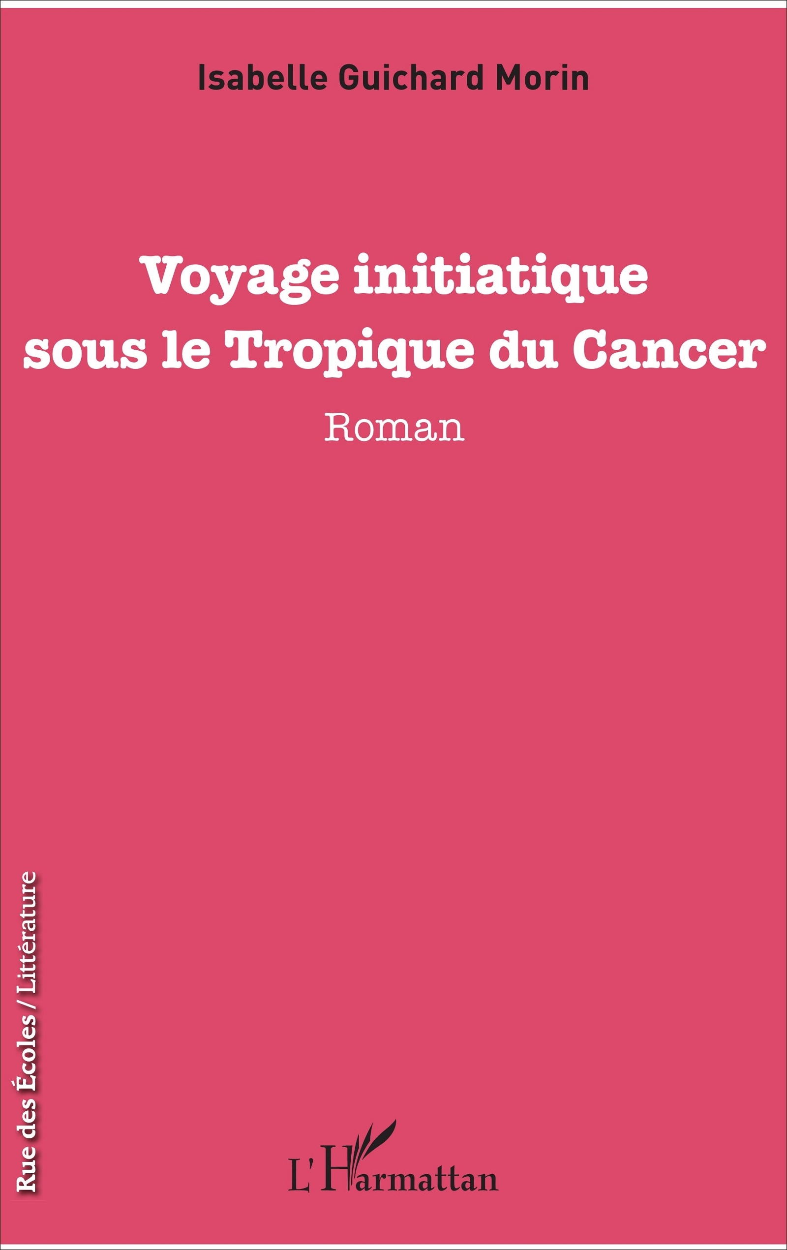 Voyage initiatique sous le Tropique du Cancer
