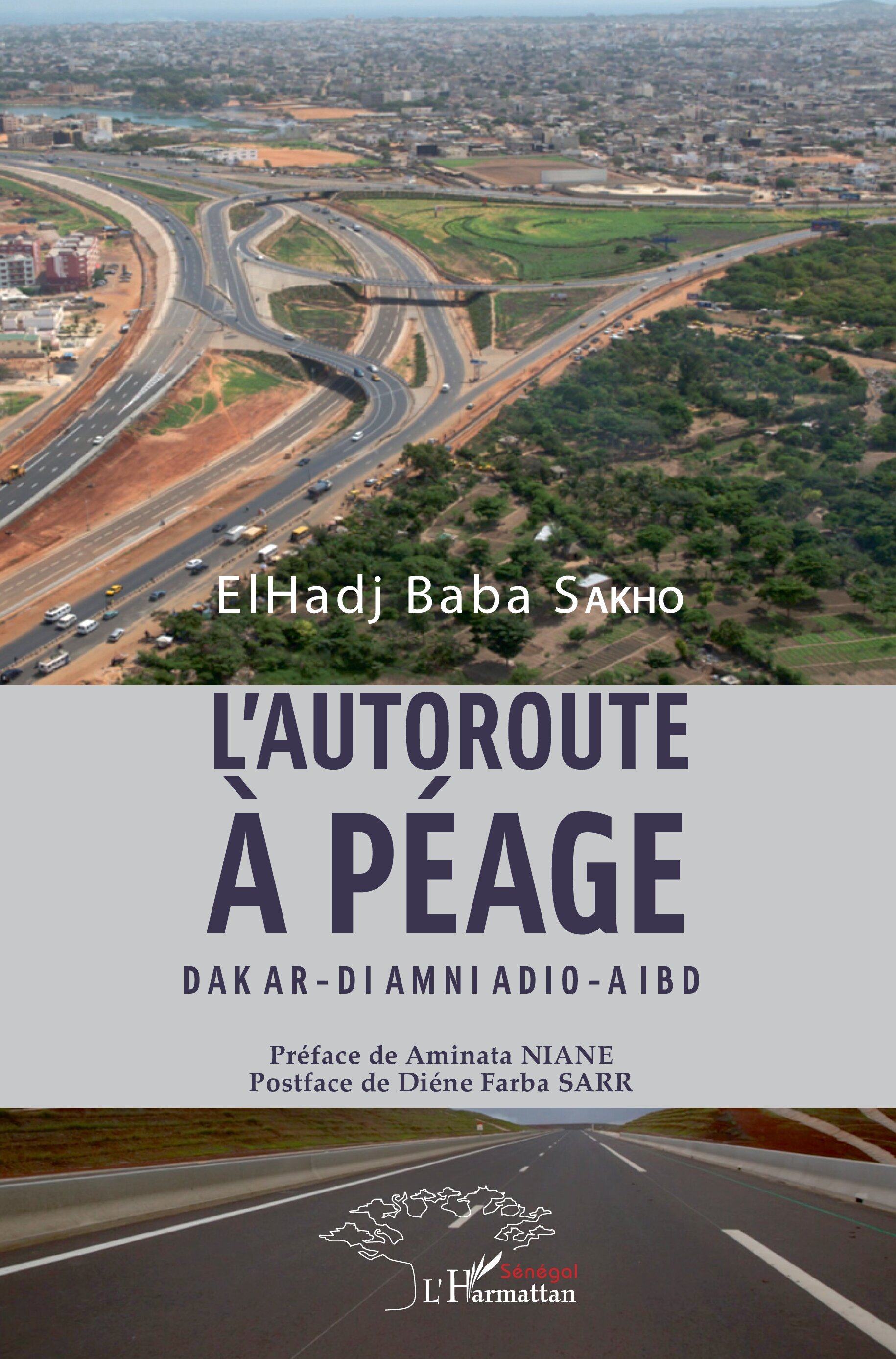 L'autoroute à péage Dakar - Diamniadio - Aibd