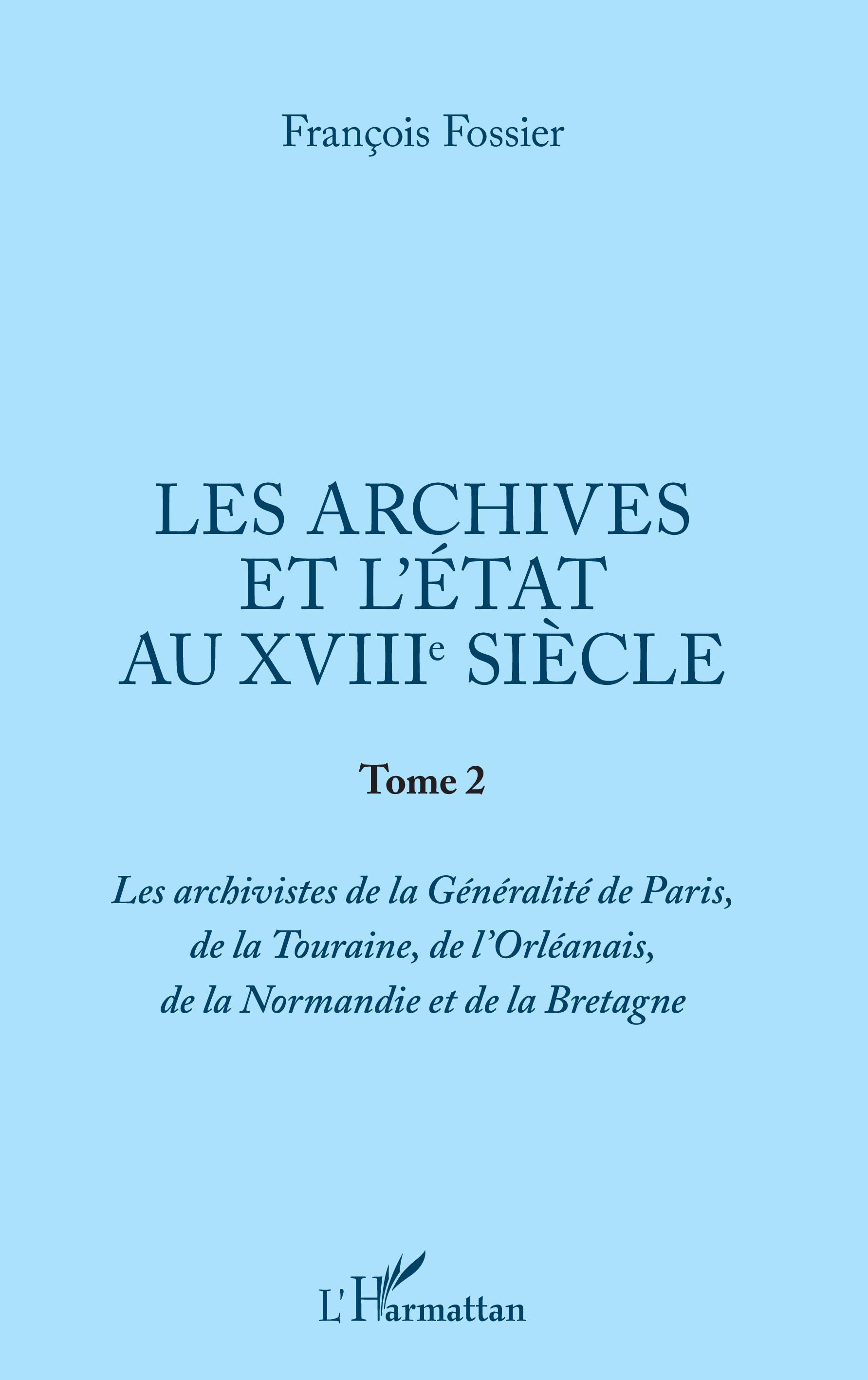 Les archives et l'Etat au XVIIIe siècle