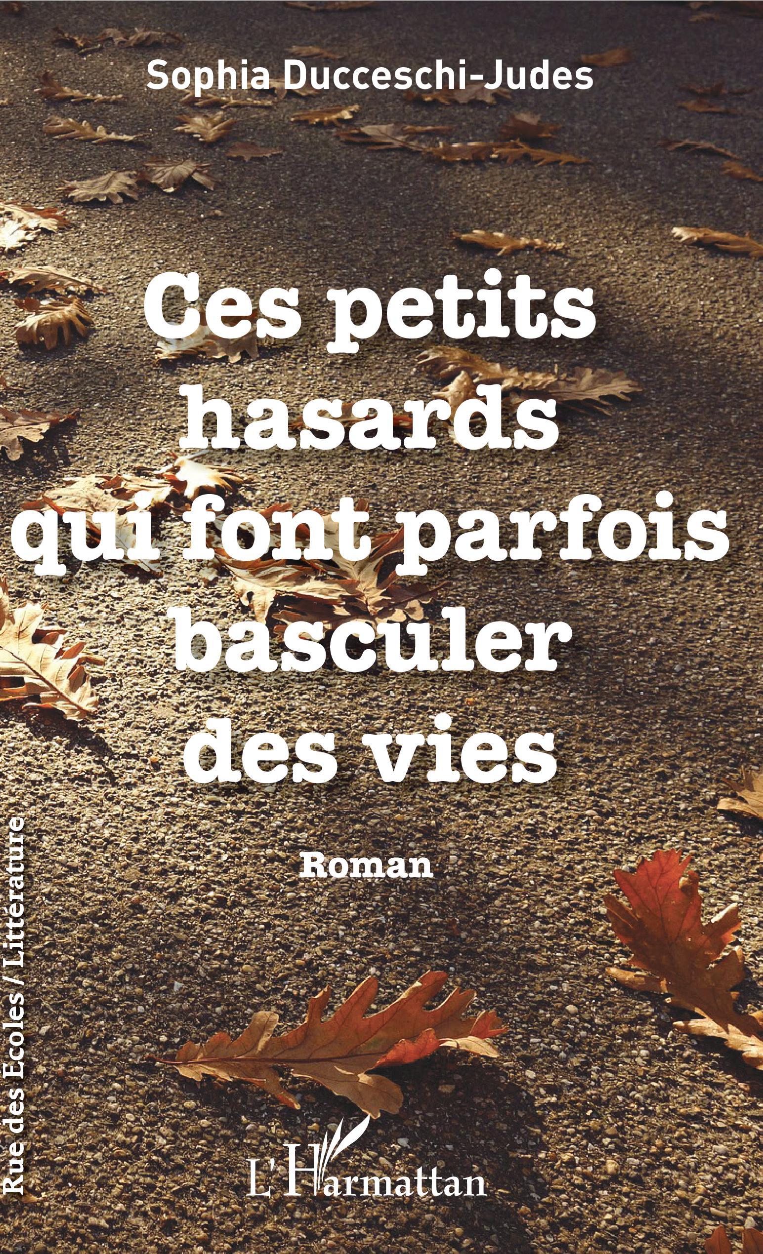 Ces petits hasards qui font parfois basculer des vies