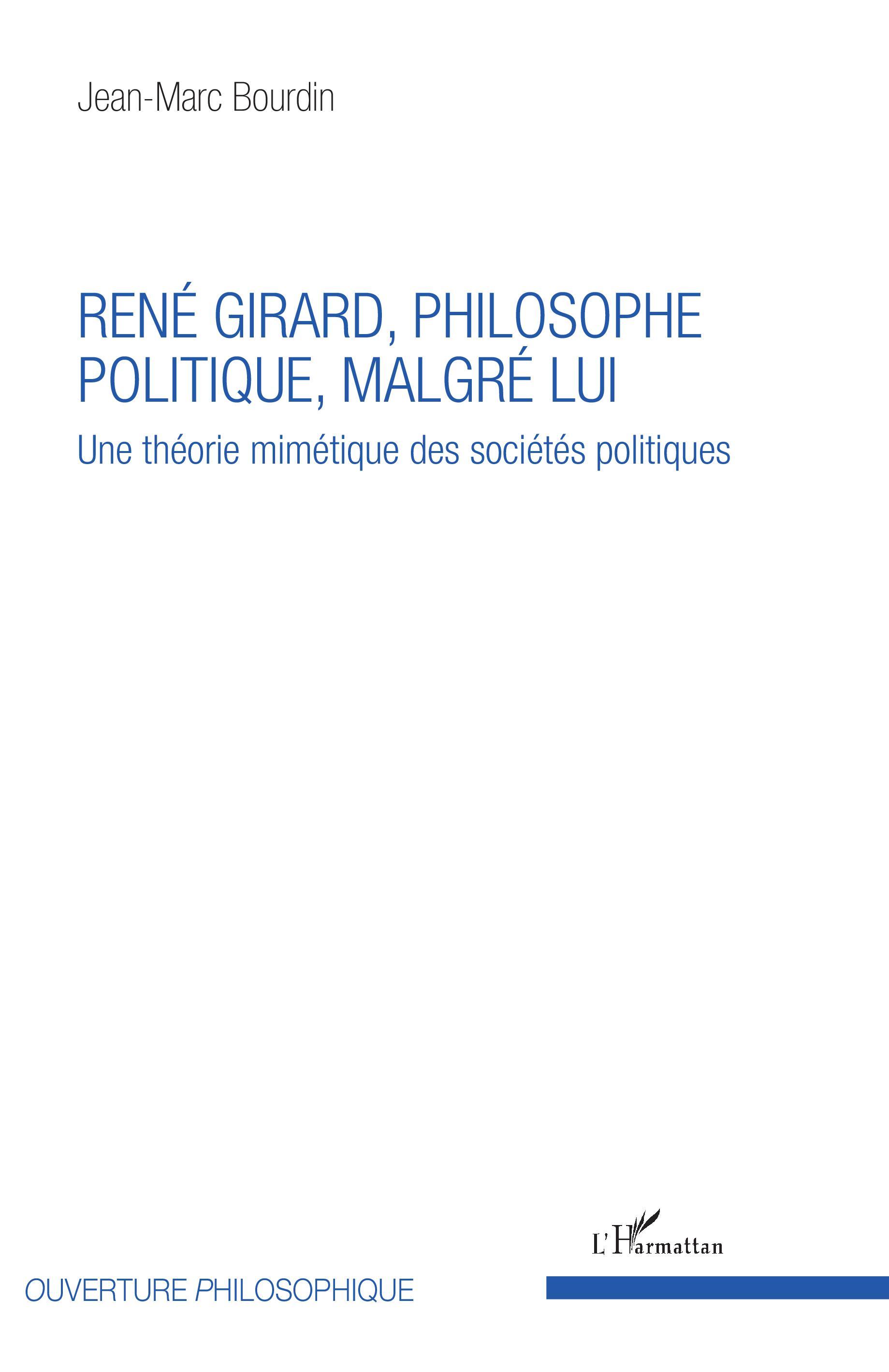 René Girard, philosophe politique, malgré lui