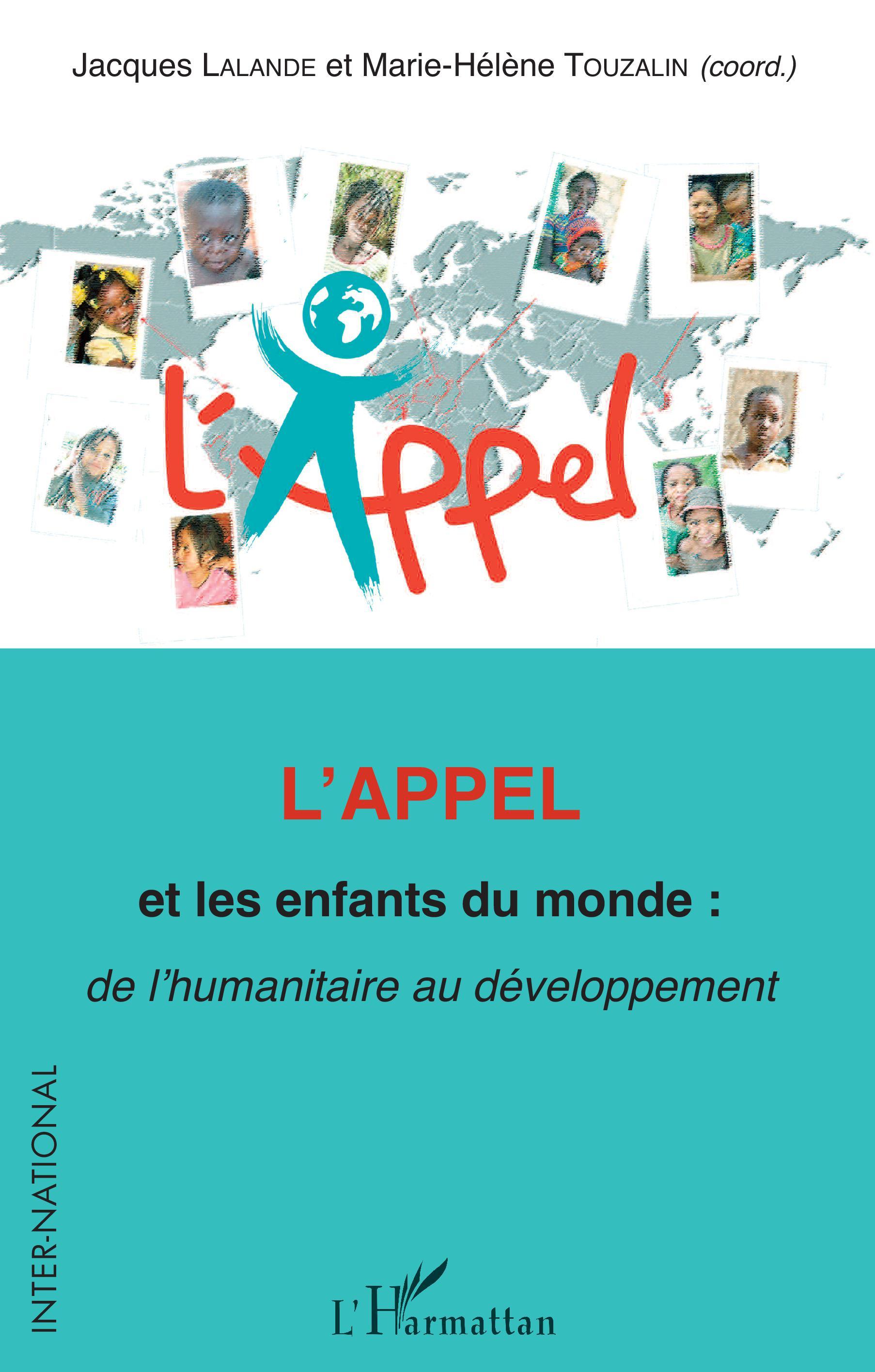 L'Appel et les enfants du monde : de l'humanitaire au développement
