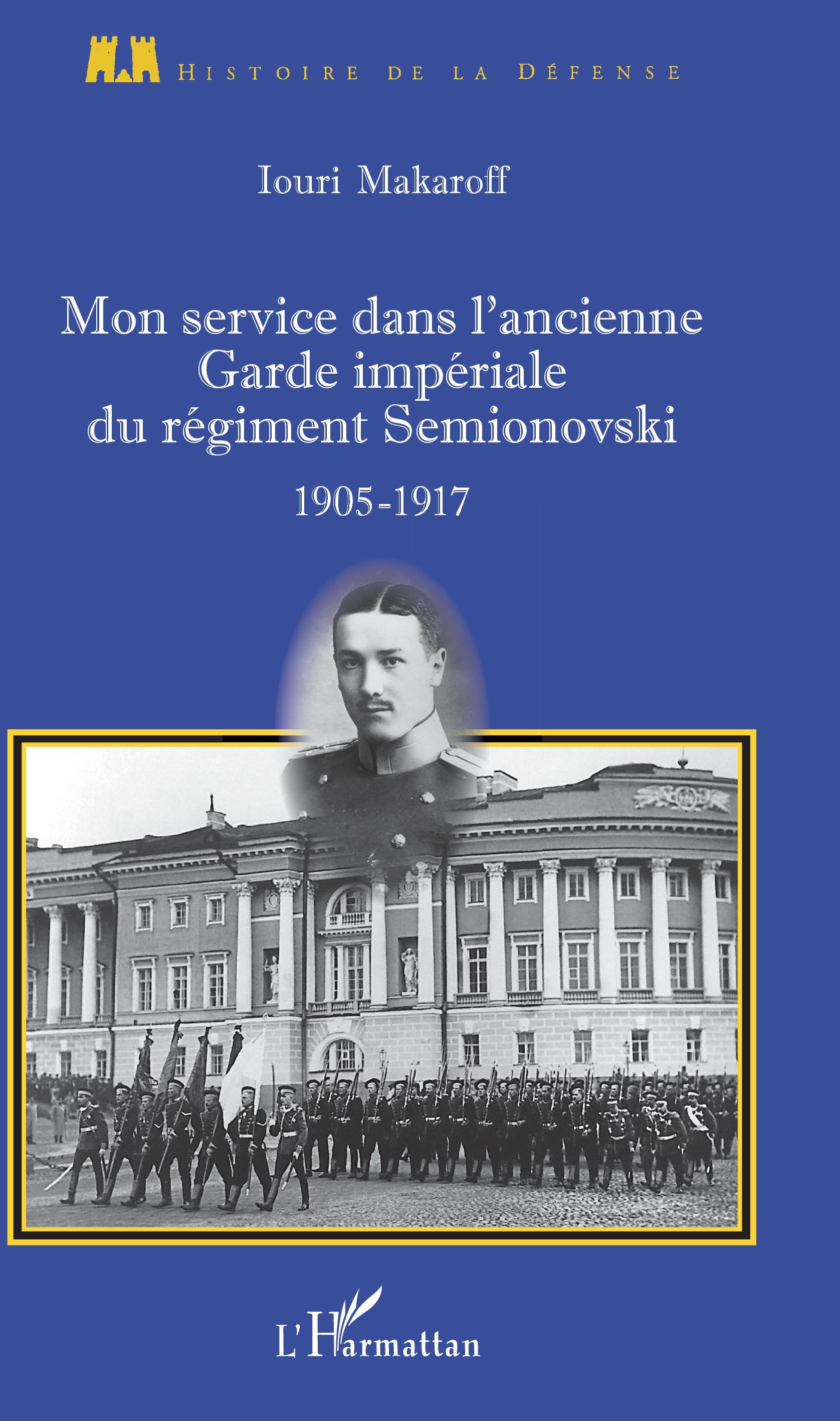 Mon service dans l'ancienne Garde impériale du régiment Semionovski