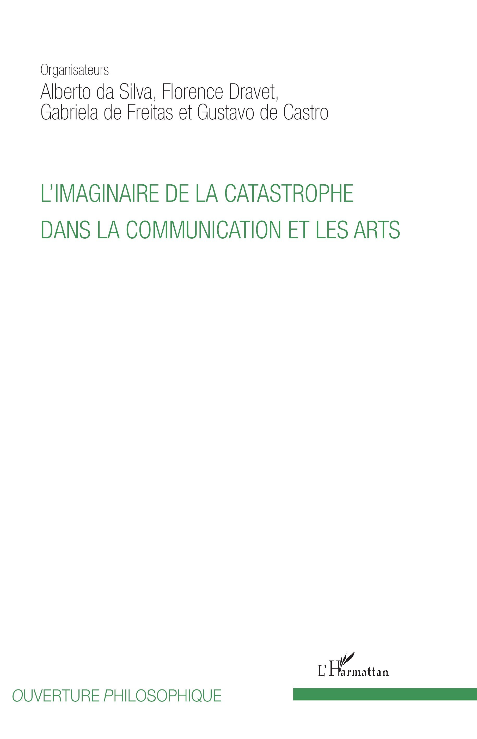 L'imaginaire de la catastrophe dans la communication et les arts