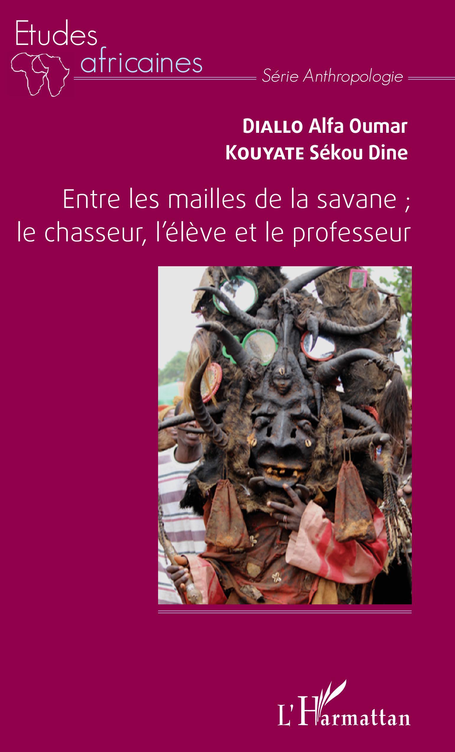 Entre les mailles de la savane ; le chasseur, l'élève et le professeur