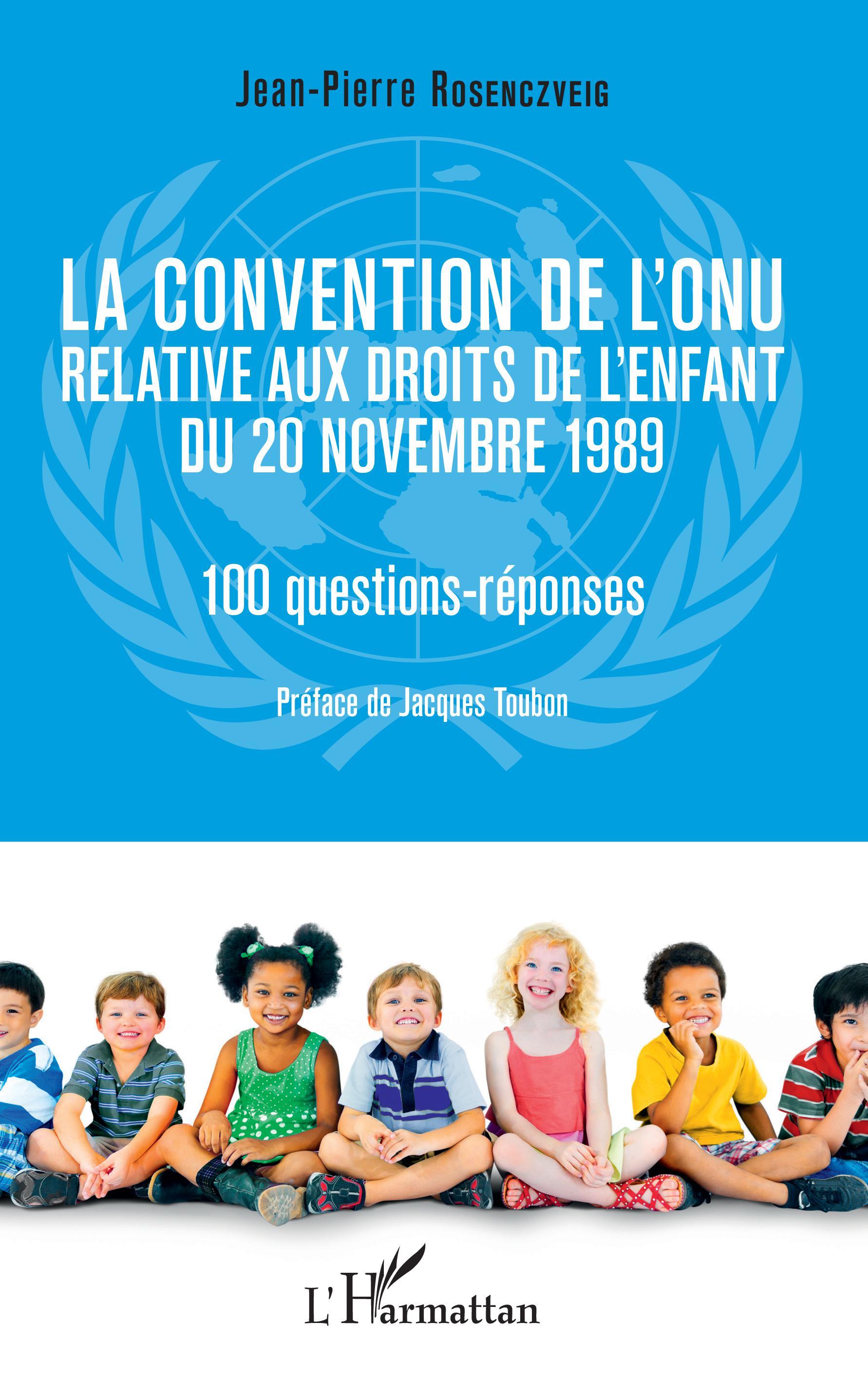 La convention de l'ONU relative aux droits de l'enfant du 20 novembre 1989