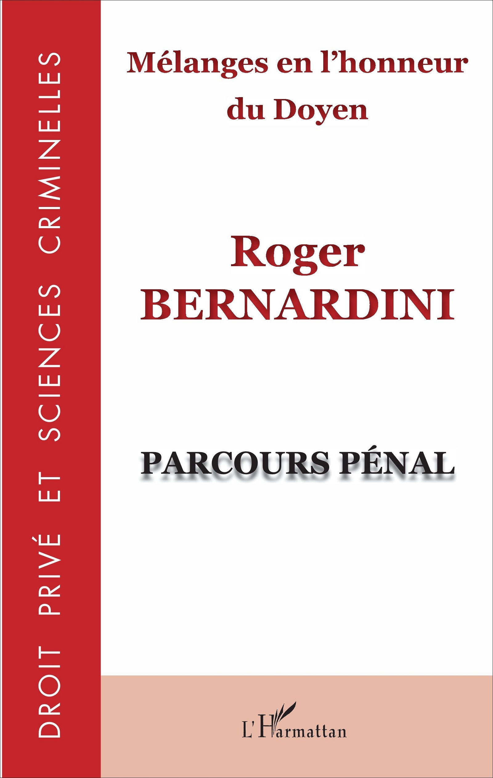 Mélanges en l'honneur du Doyen Roger Bernardini