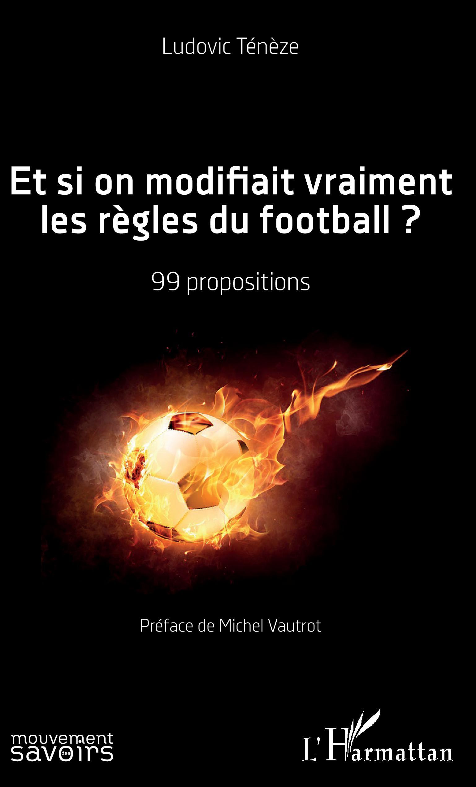Et si on modifiait vraiment les règles du football ?
