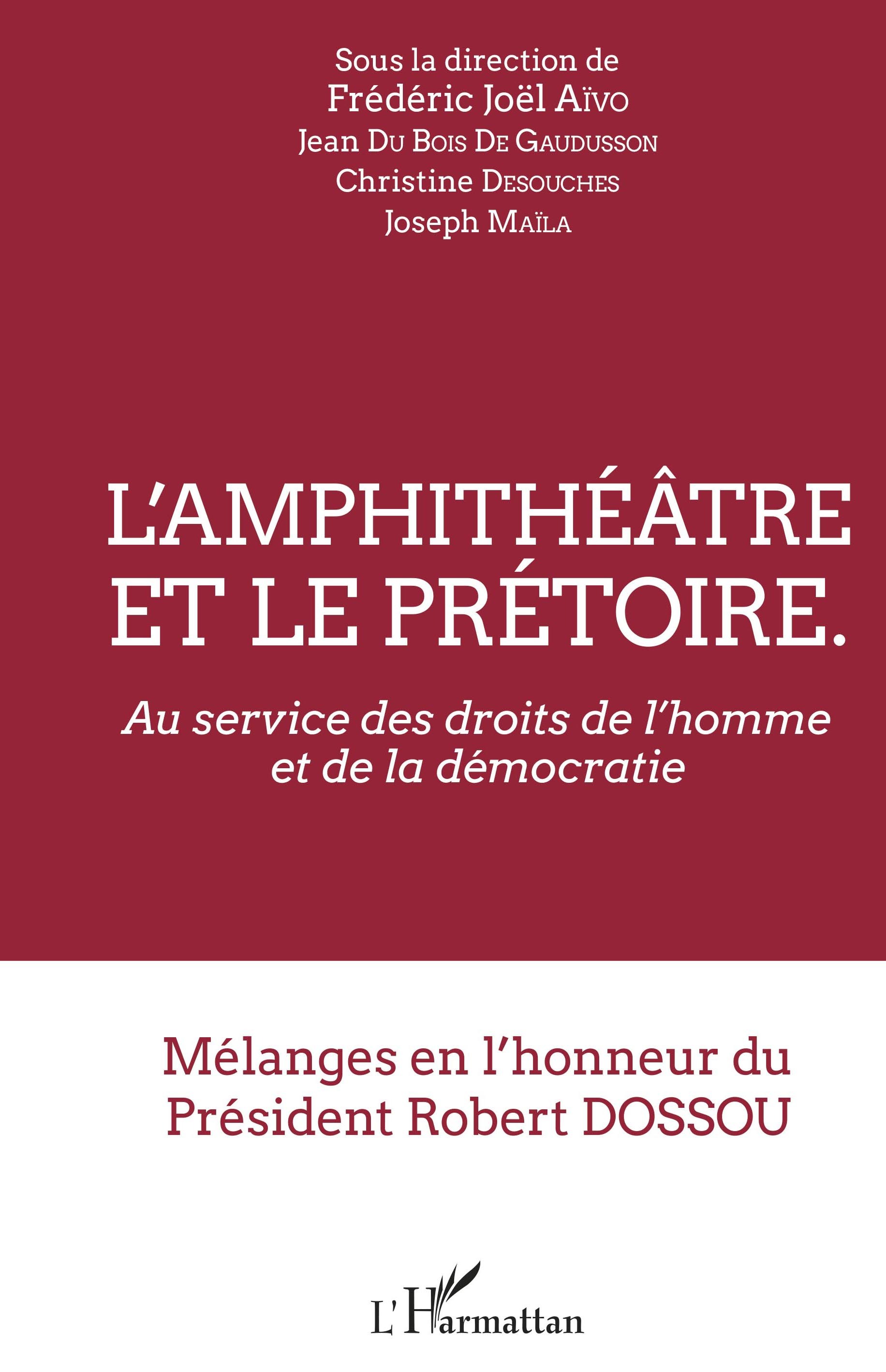 L'amphithéâtre et le prétoire