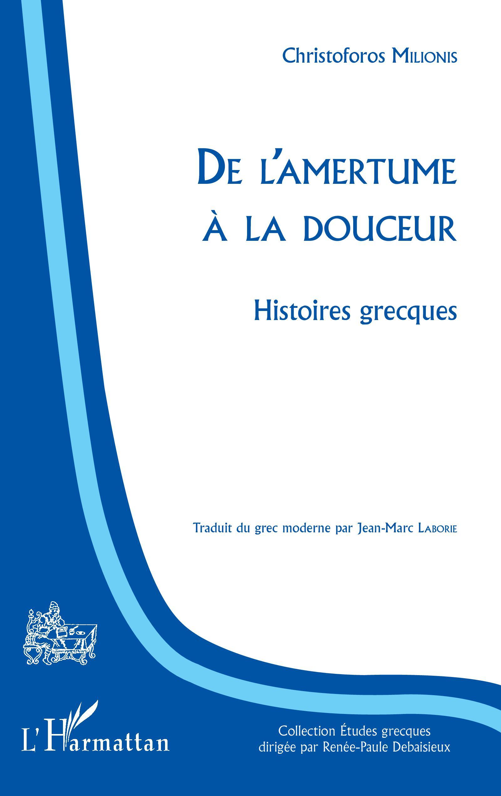 De l'amertume à la douceur