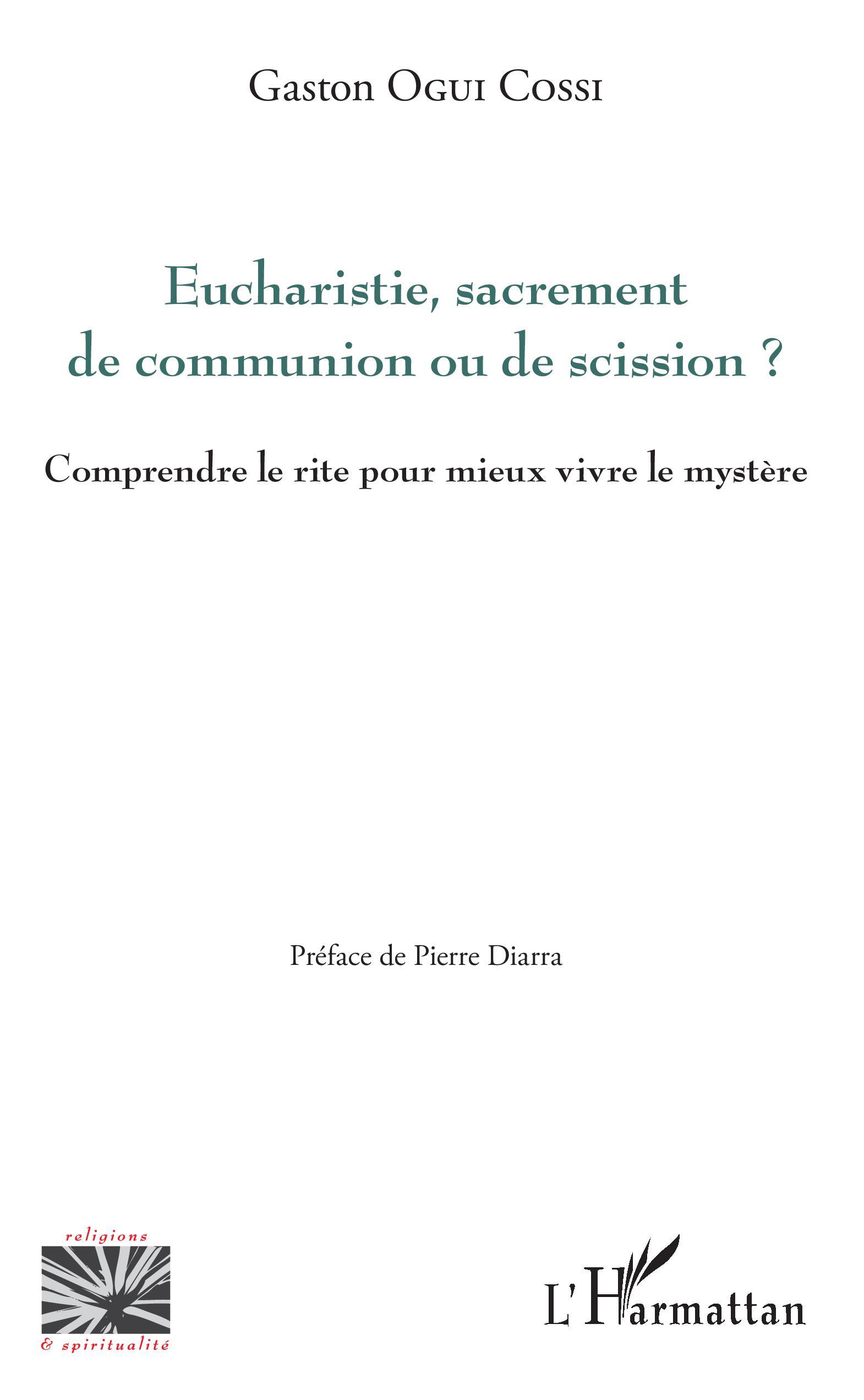 Eucharistie, sacrement de communion ou de scission ?