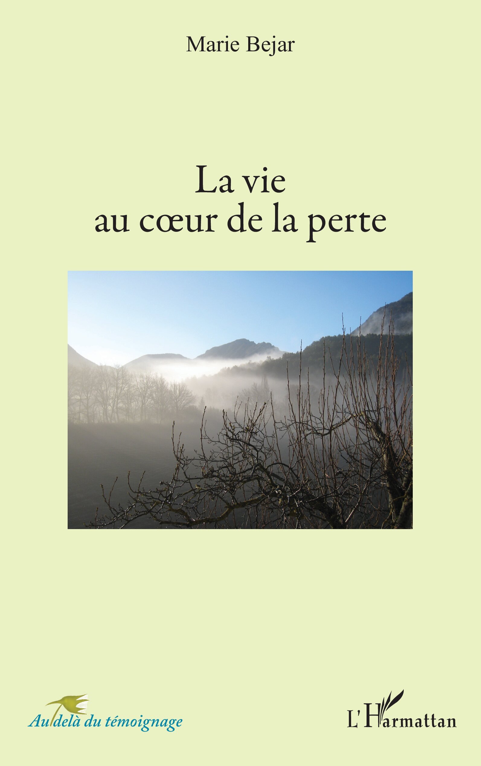 La vie au coeur de la perte