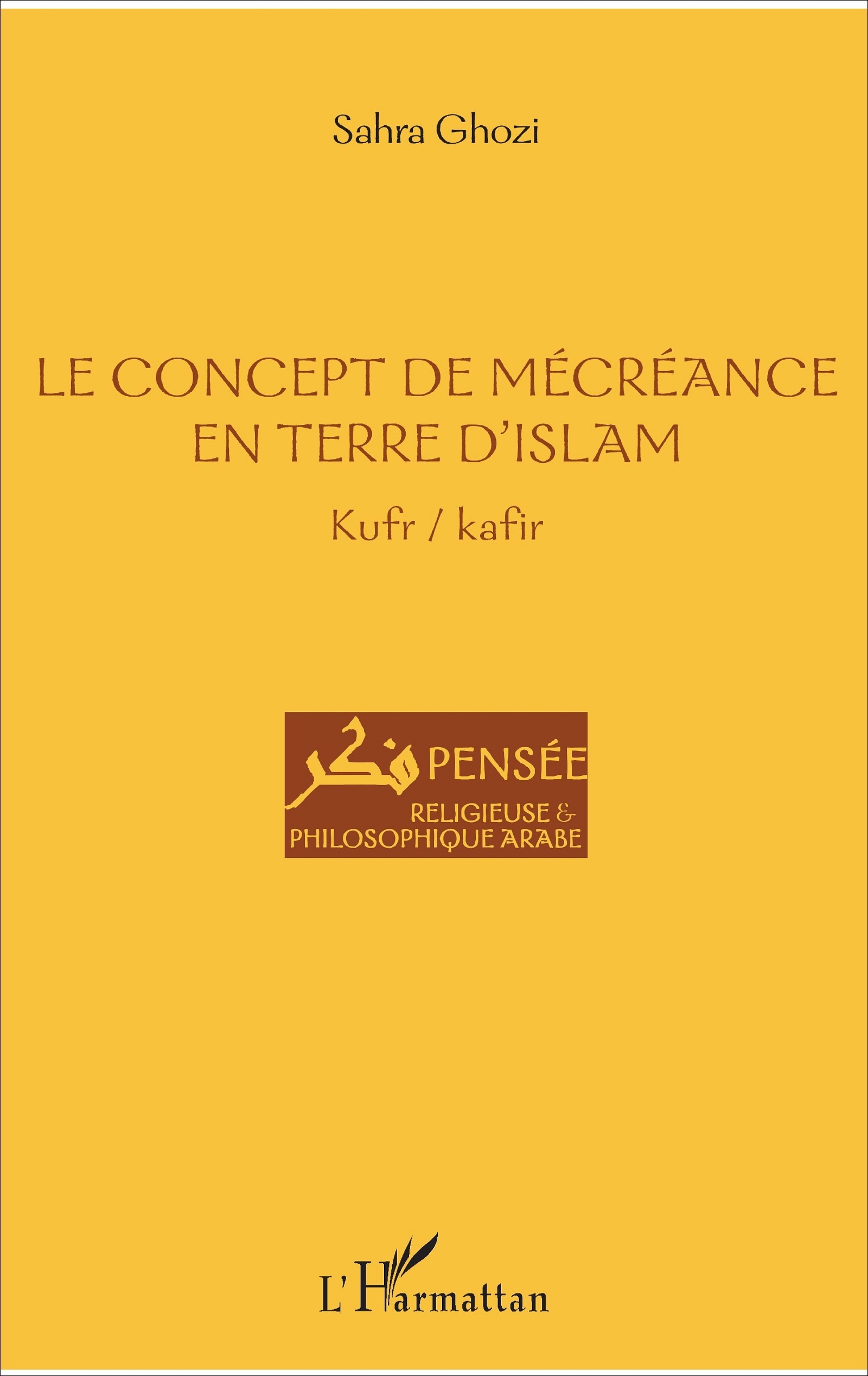 Le concept de mécréance en terre d'islam