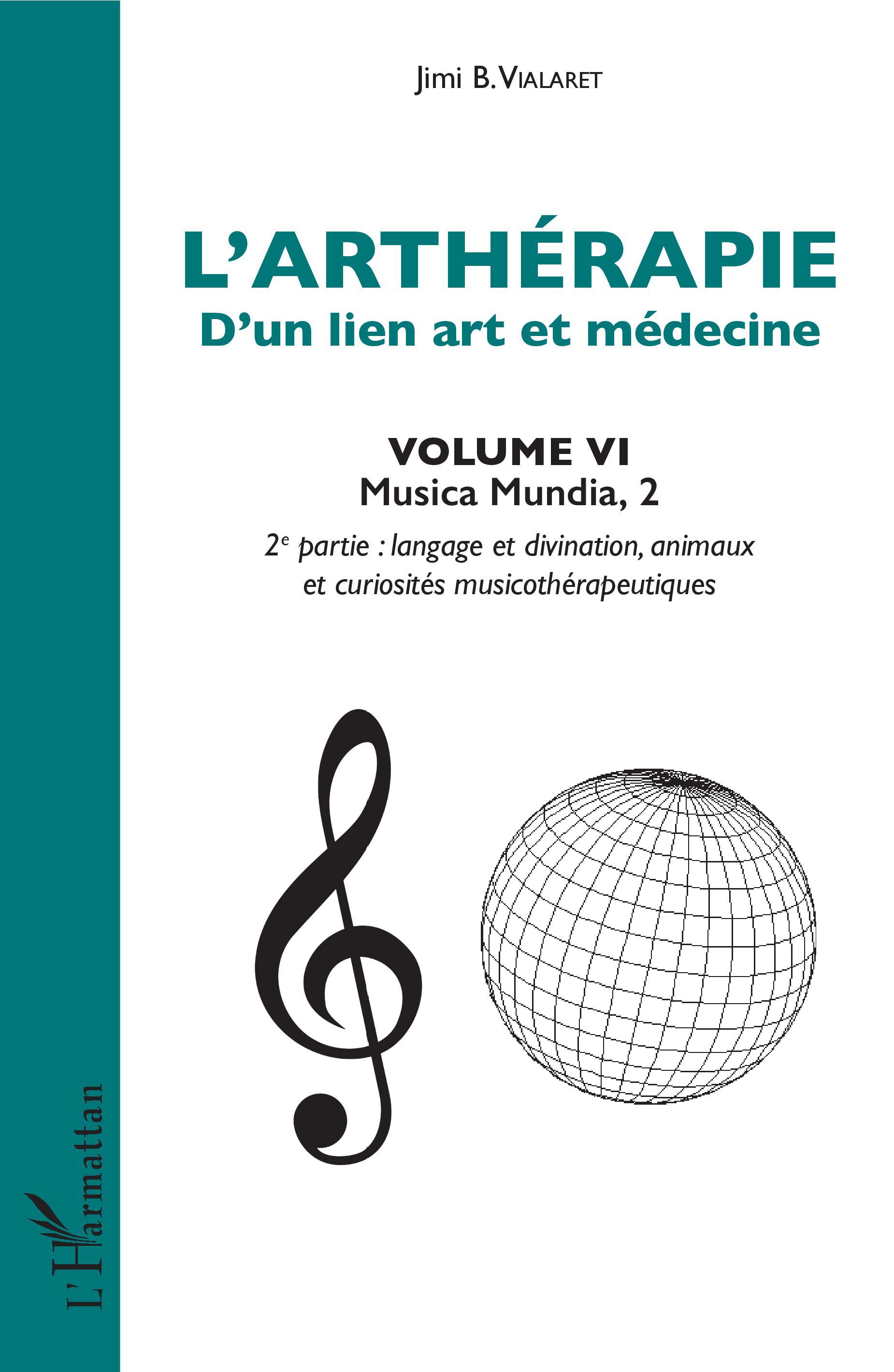 L'arthérapie d'un lien art et médecine (Volume 6)