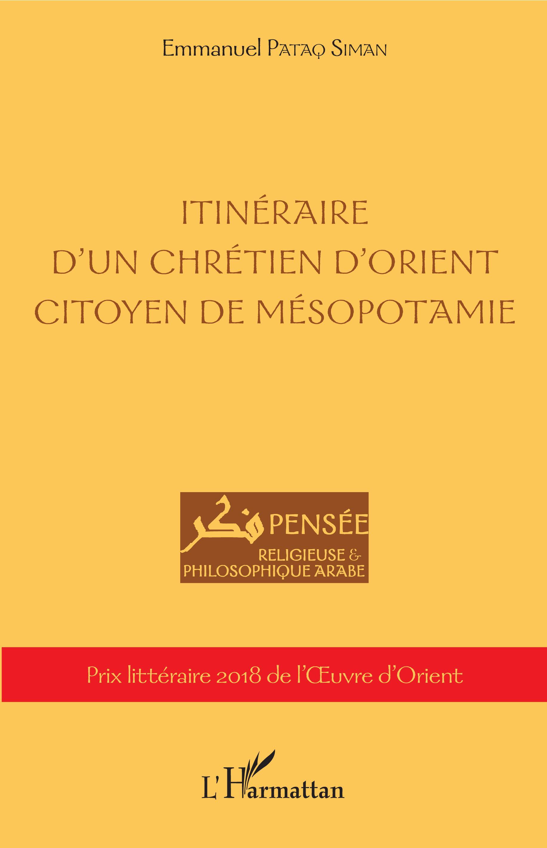 Itinéraire d'un chrétien d'orient citoyen de Mésopotamie